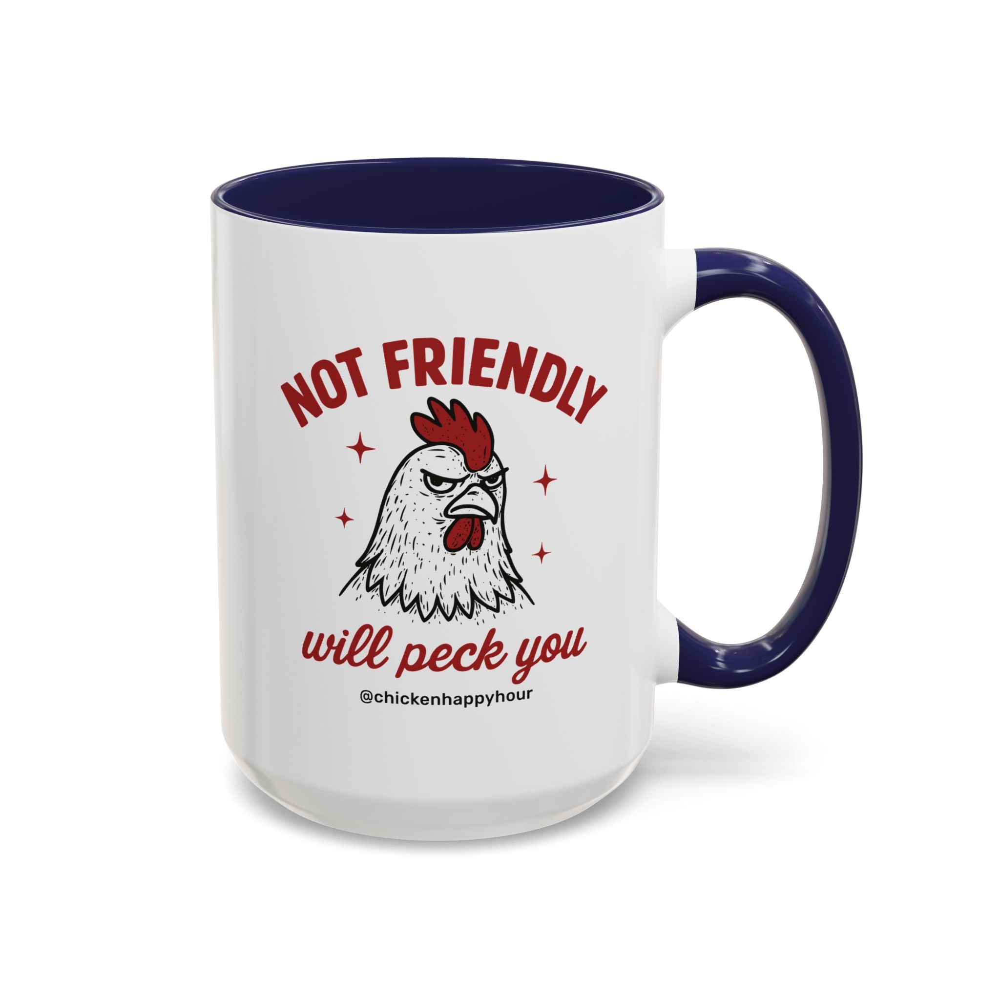 Not Friendly Will Peck You Coffee Mug