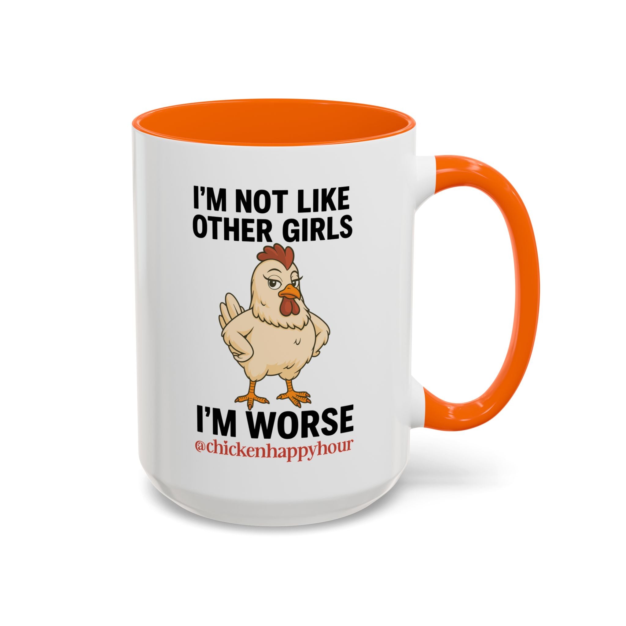 I'm Not Like Other Girls I'm Worse Coffee Mug