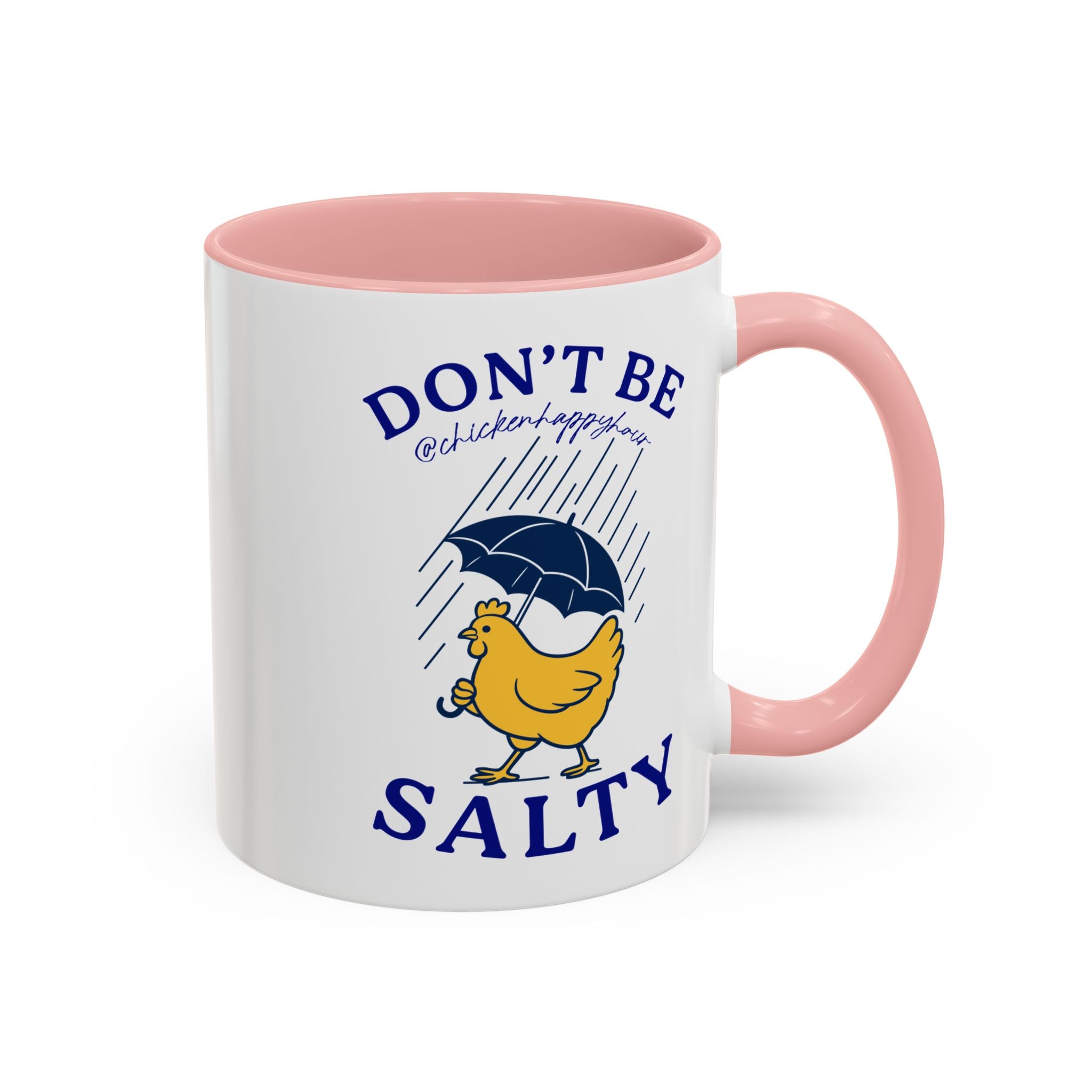 Don't Be Salty Coffee Mug