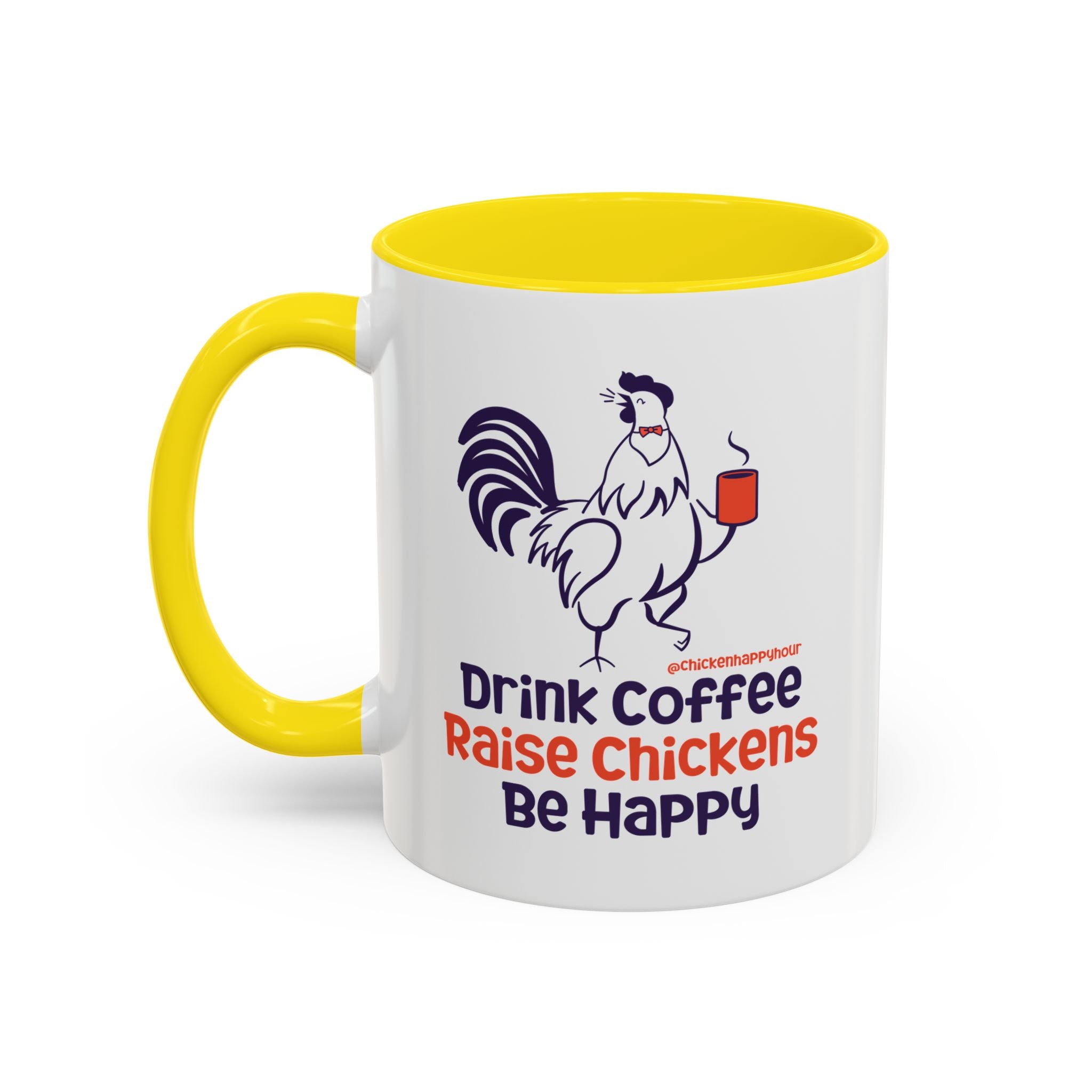 Drink Coffee Raise Chickens Coffee Mug