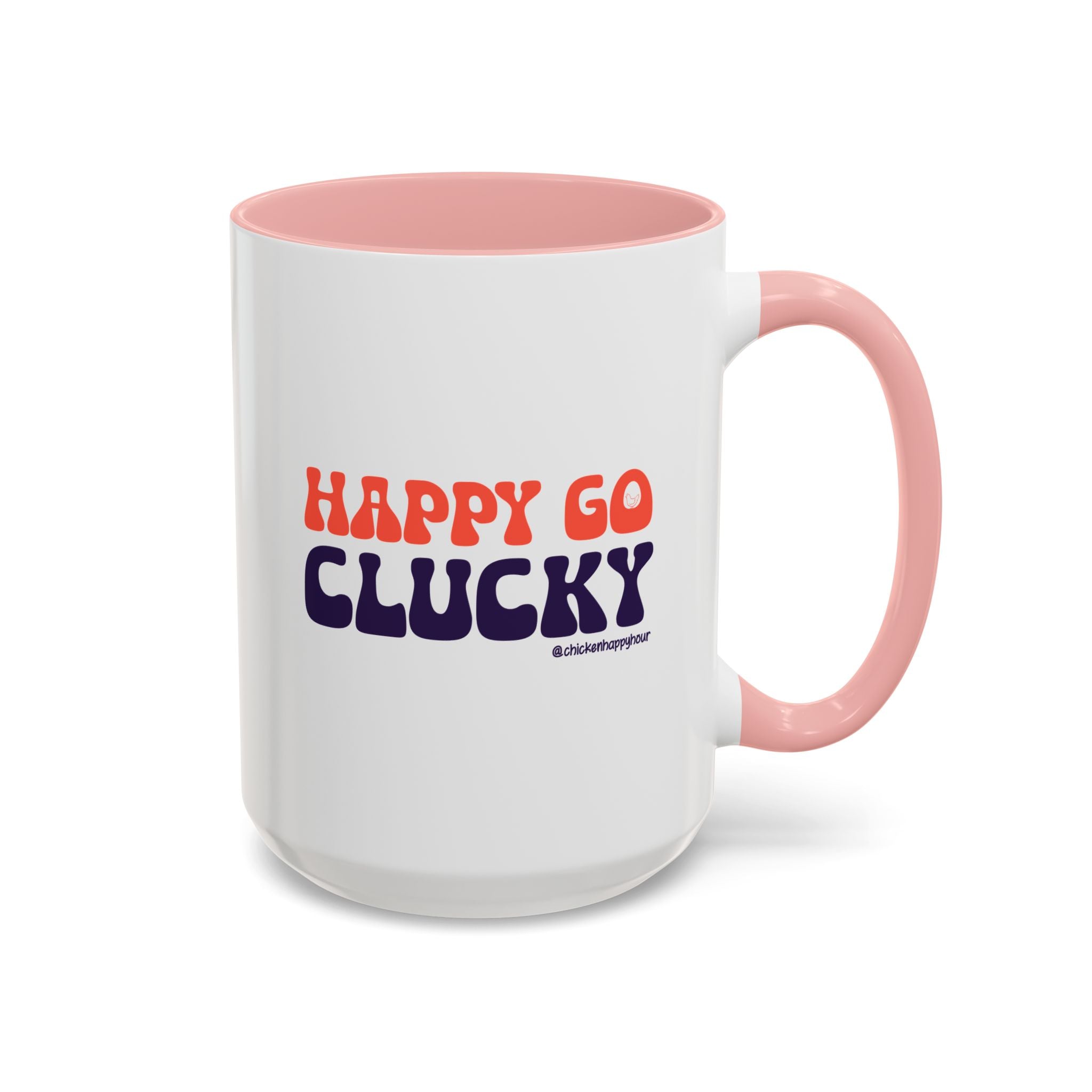 Happy Go Clucky Coffee Mug