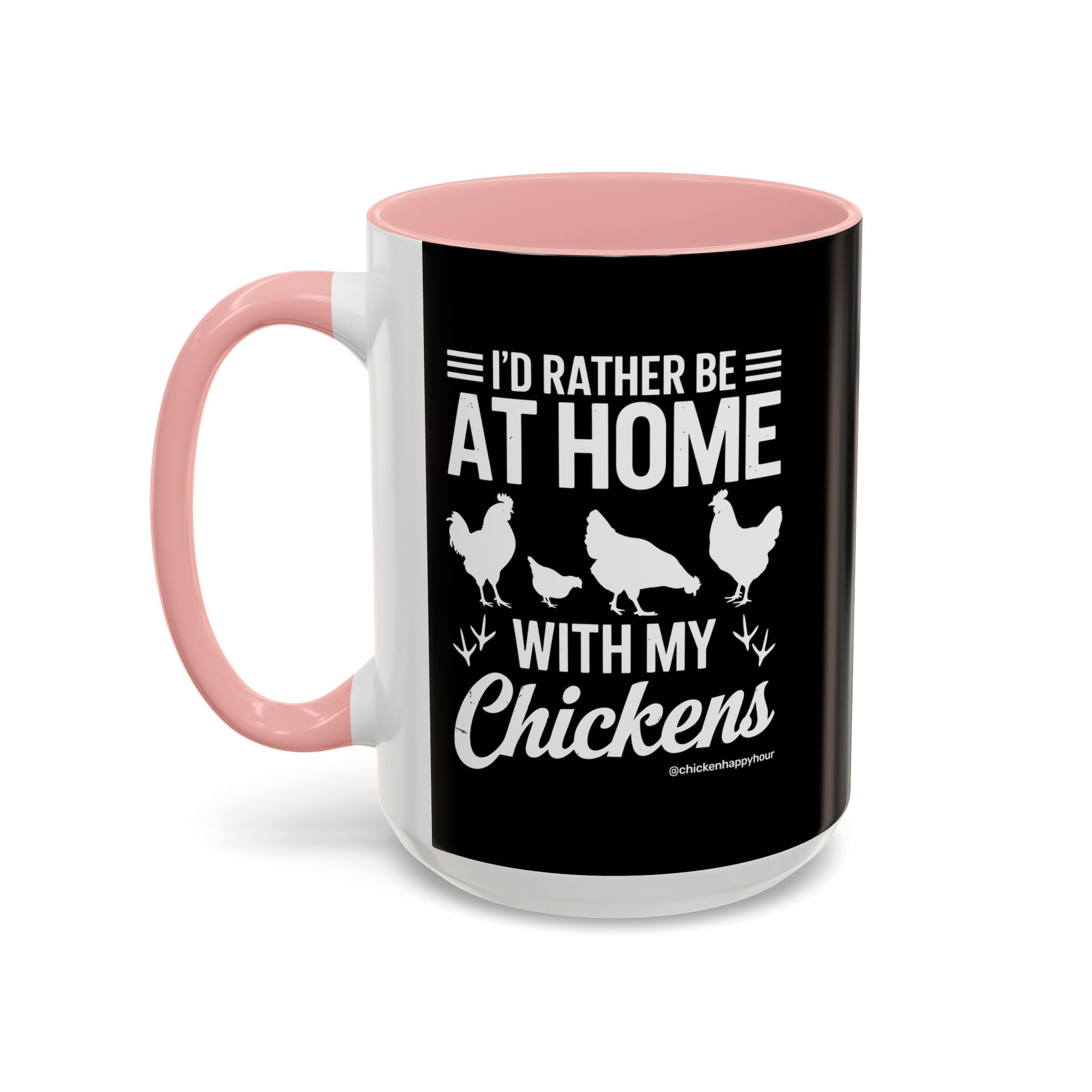 I'd Rather Be at Home With My Chickens Coffee Mug