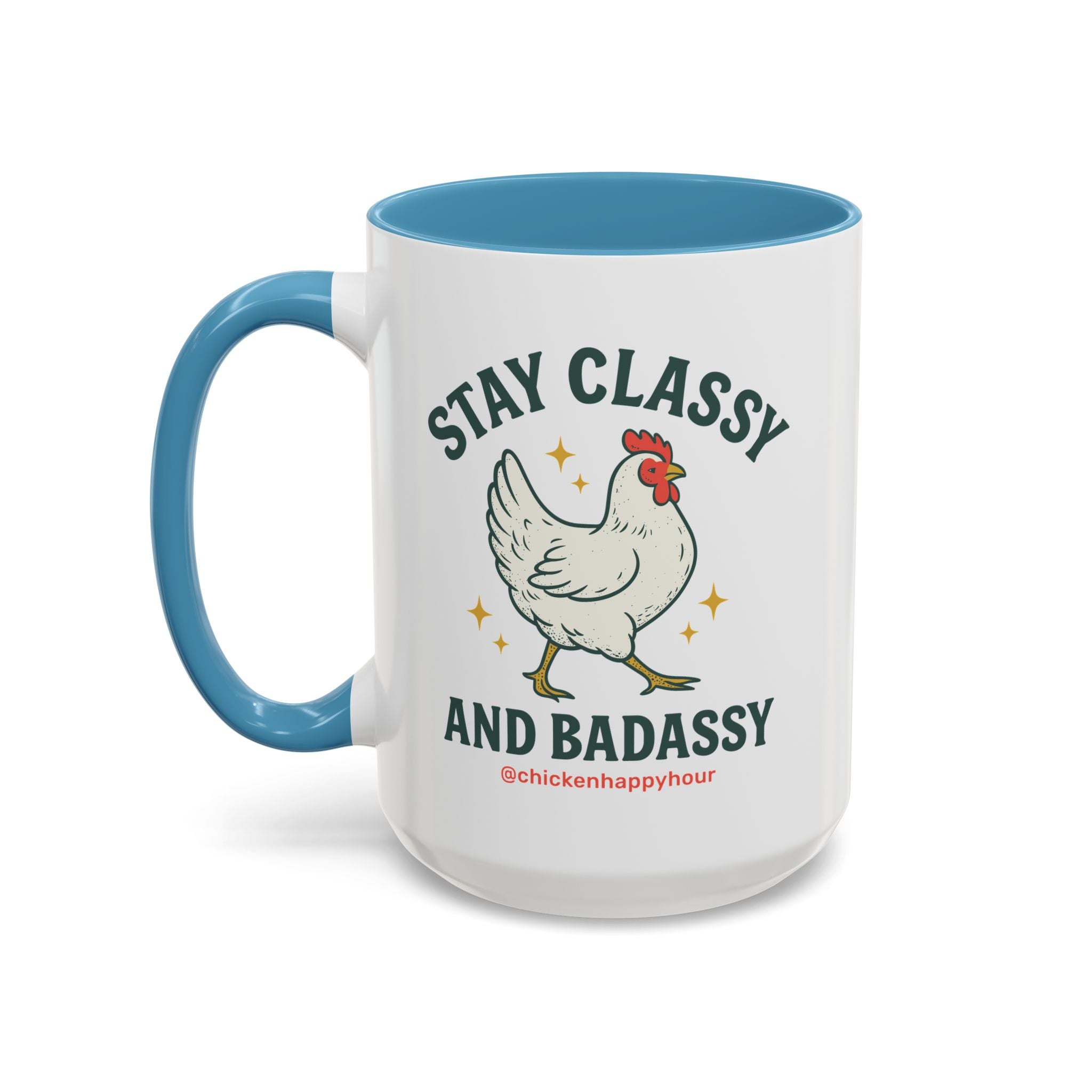 Stay Classy & Badassy Coffee Mug