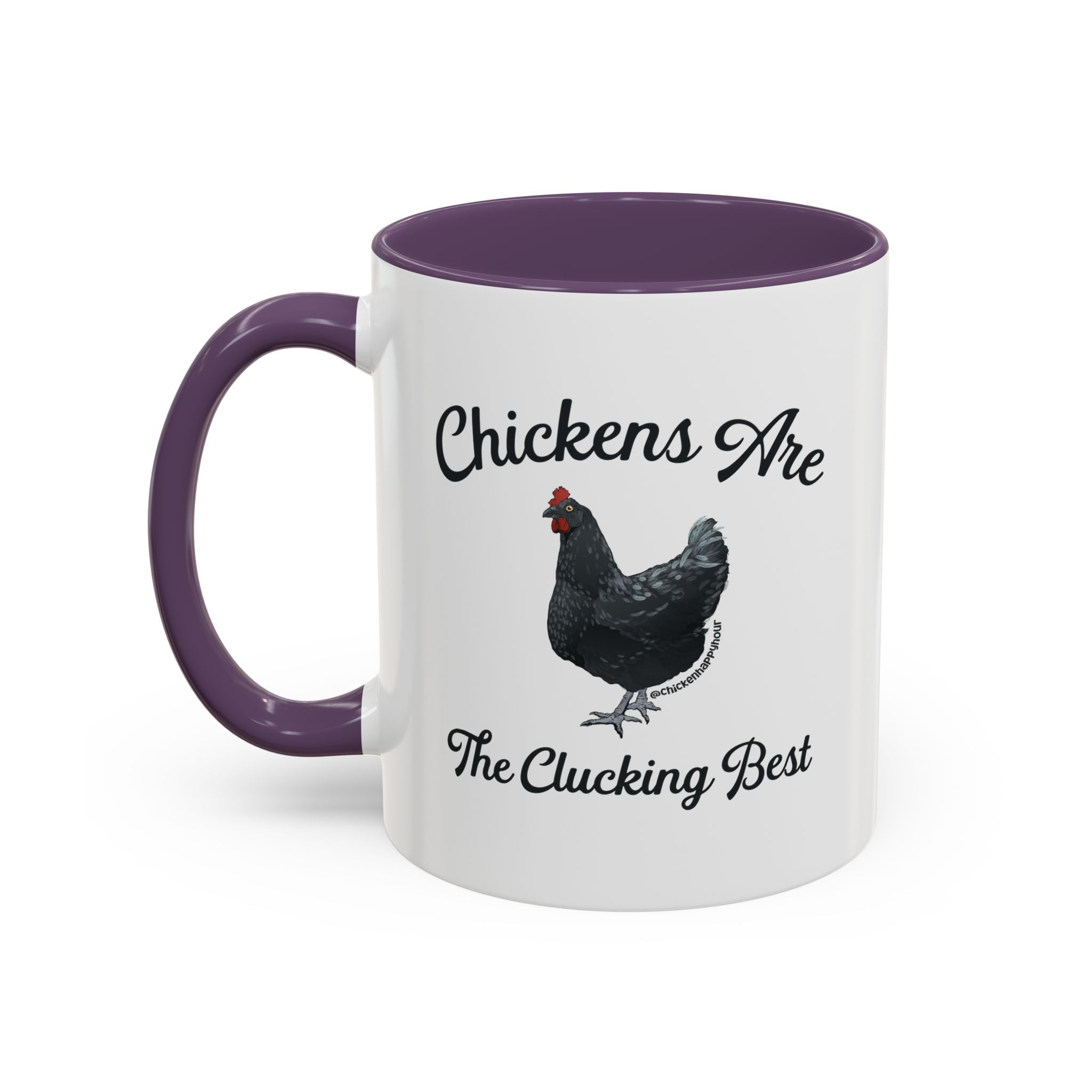 Chickens Are The Clucking Best Coffee Mug
