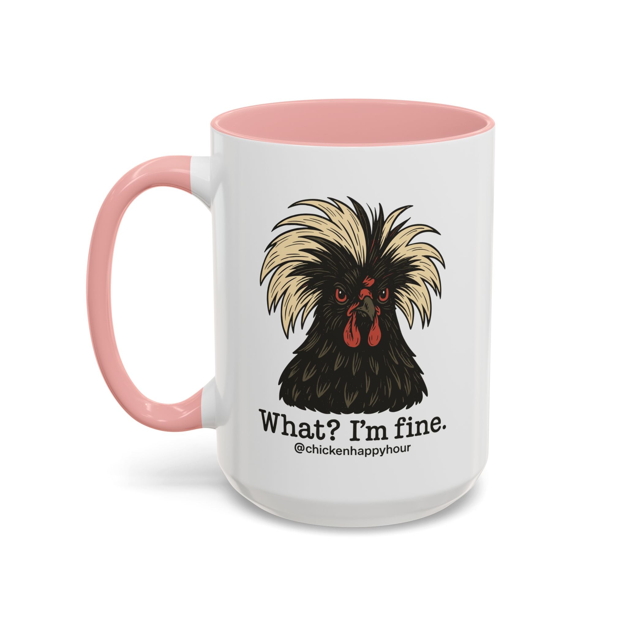 What I'm Fine Coffee Mug