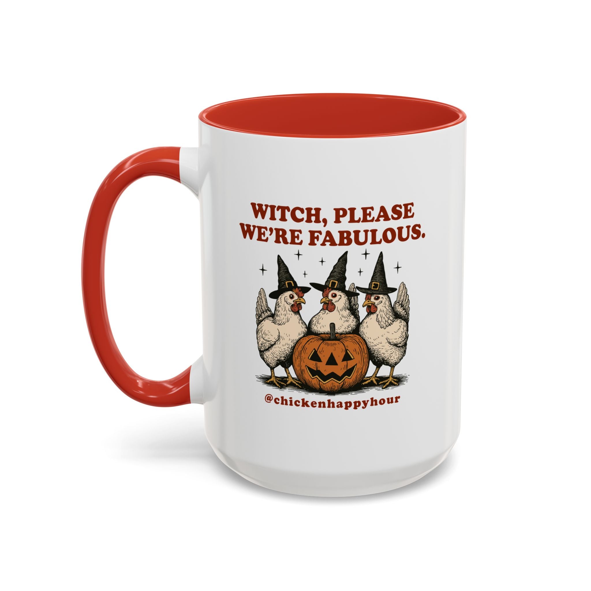 Witch Please We’re Fabulous Coffee Mug