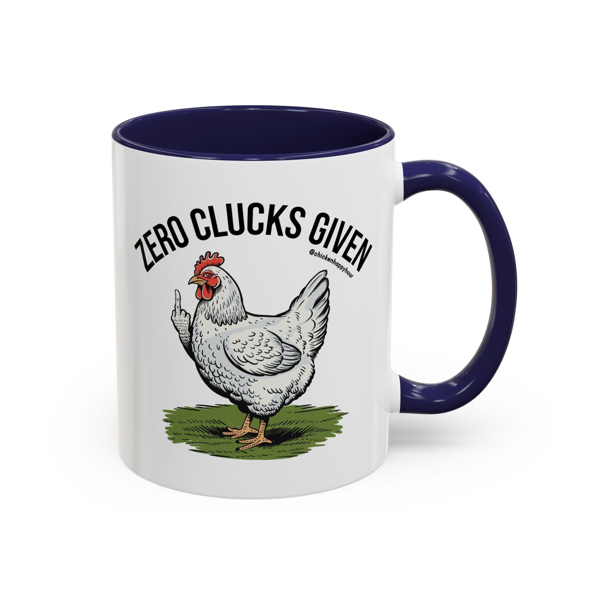 Zero Clucks Given Coffee Mug