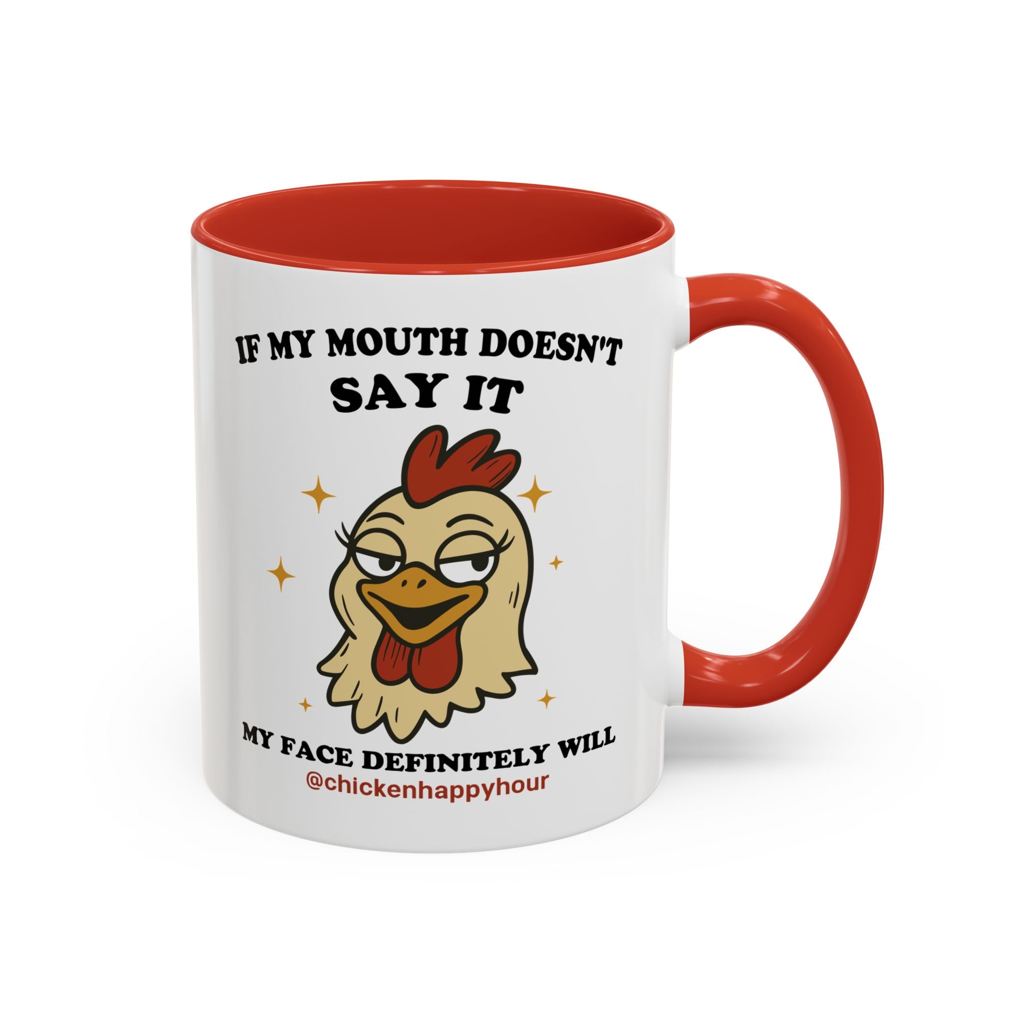 If My Mouth Doesn't Say it Coffee Mug