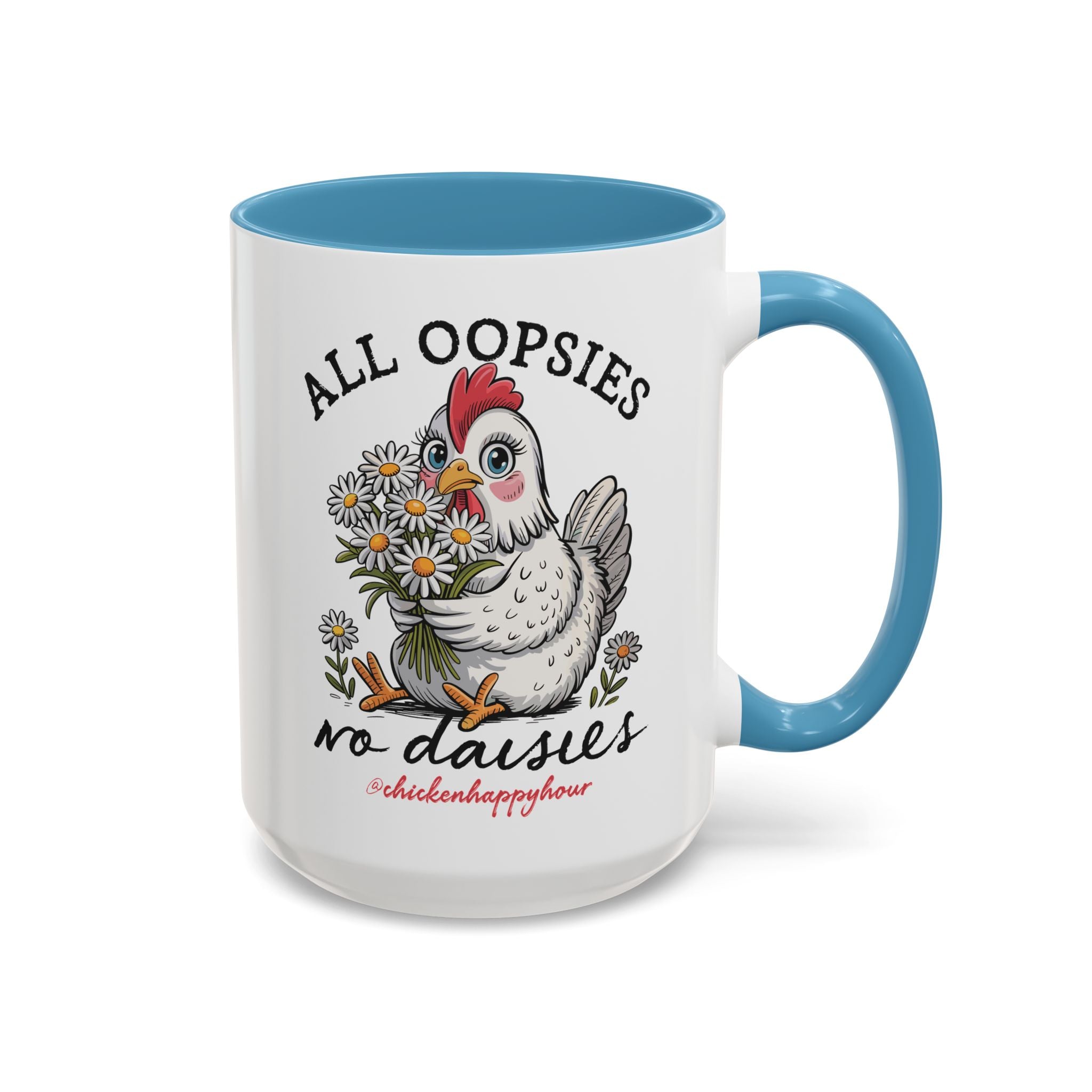 All Oopsies No Daisies Coffee Mug
