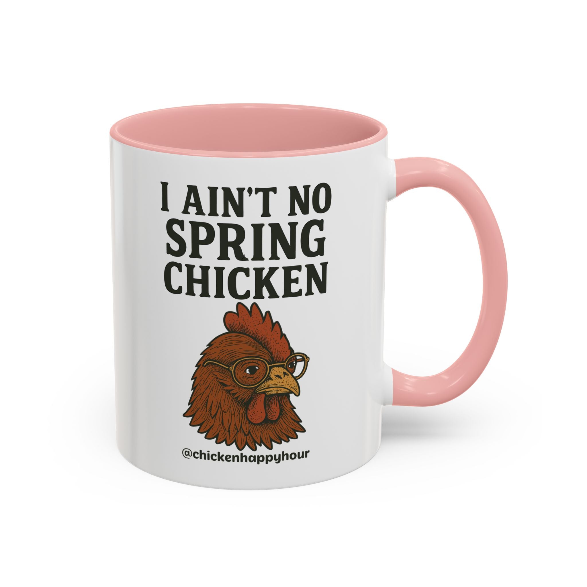 I Aint no Spring Chicken Coffee Mug