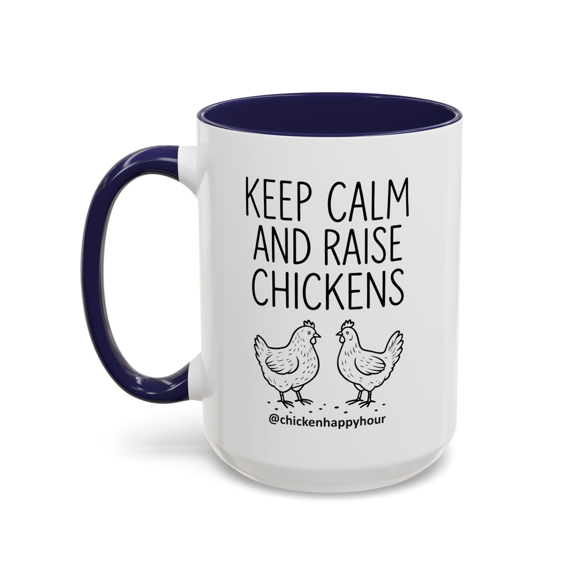 Keep Calm and Raise Chickens Coffee Mug