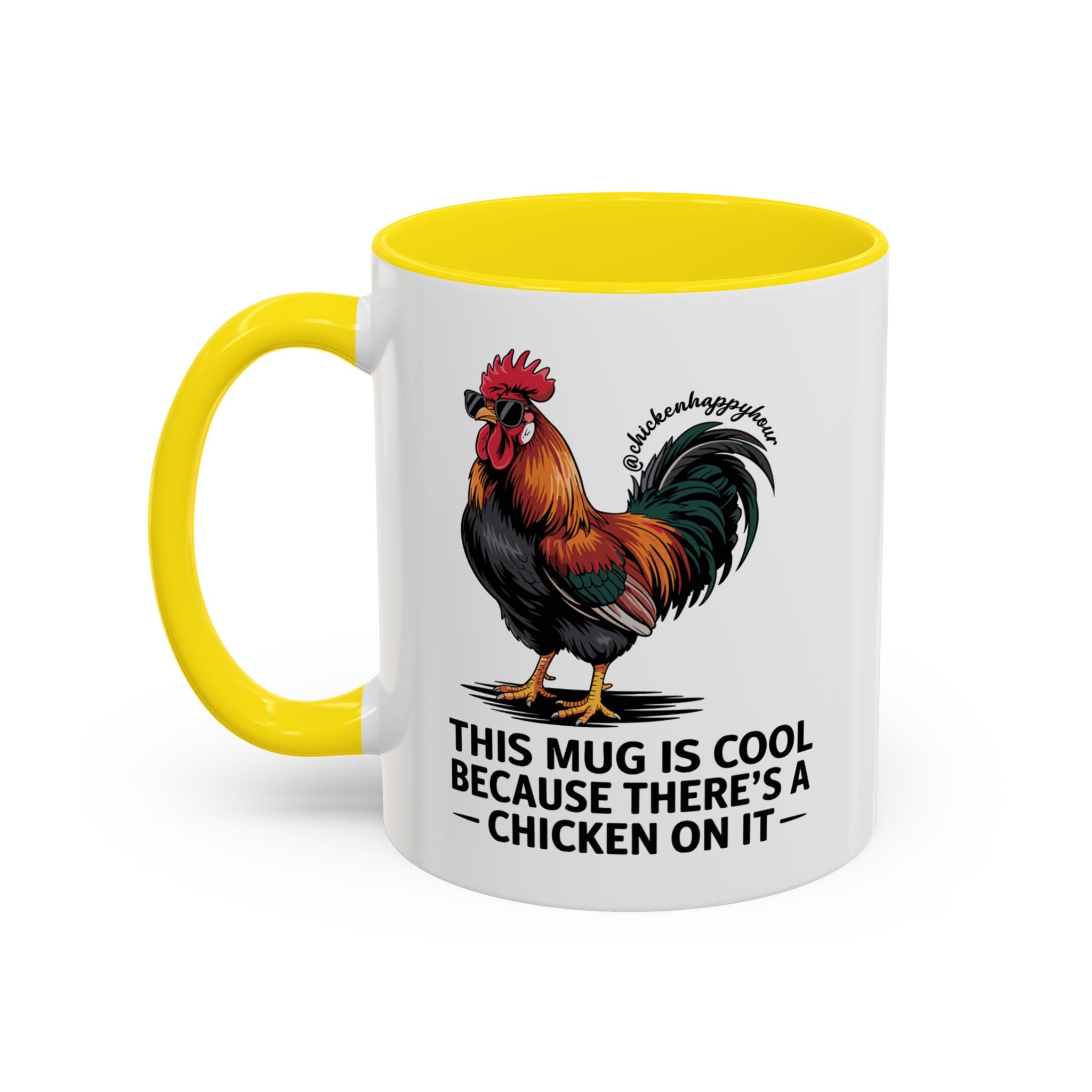 This Mug is Cool Because There’s a Chicken on It Coffee Mug