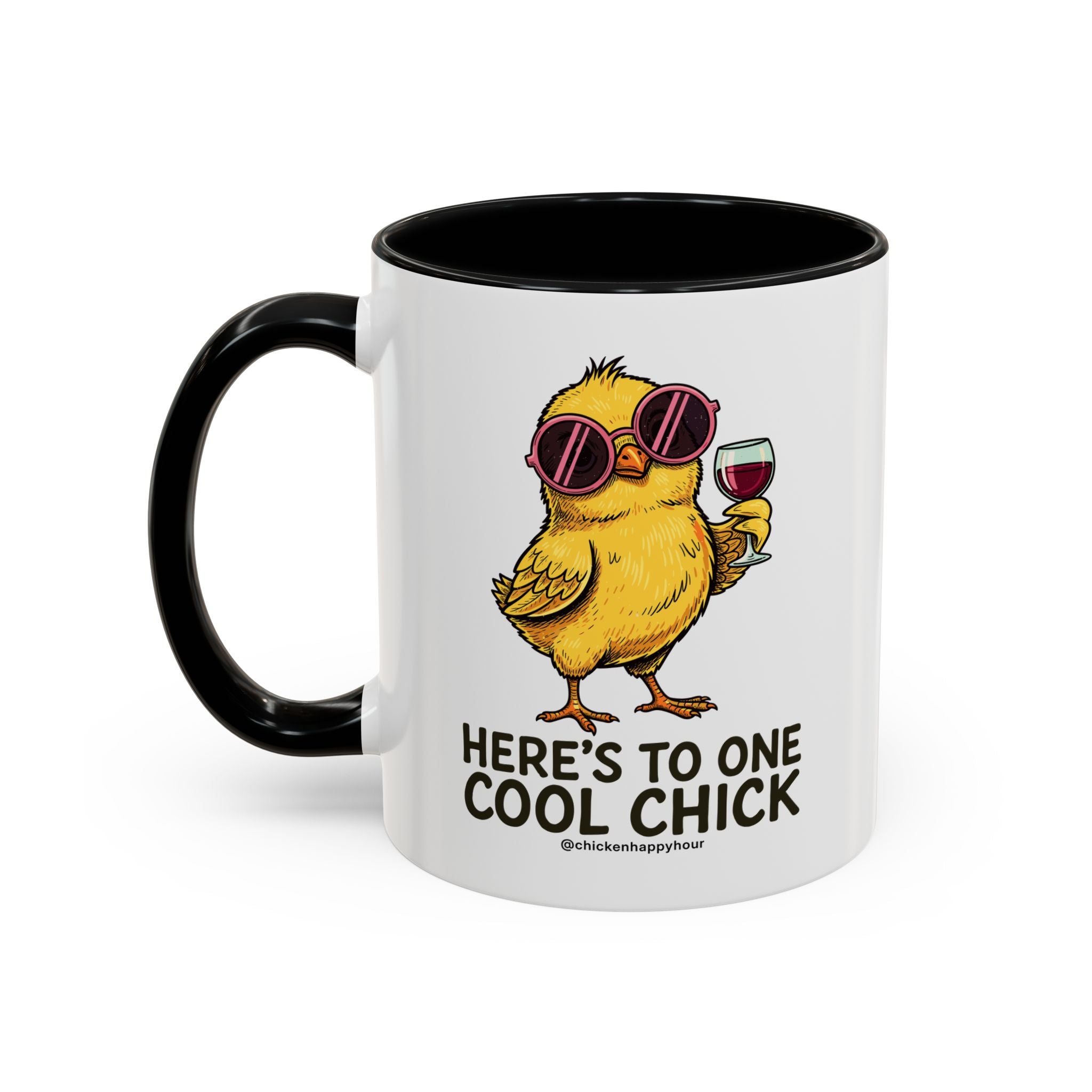 Here’s To One Cool Chick Coffee Mug