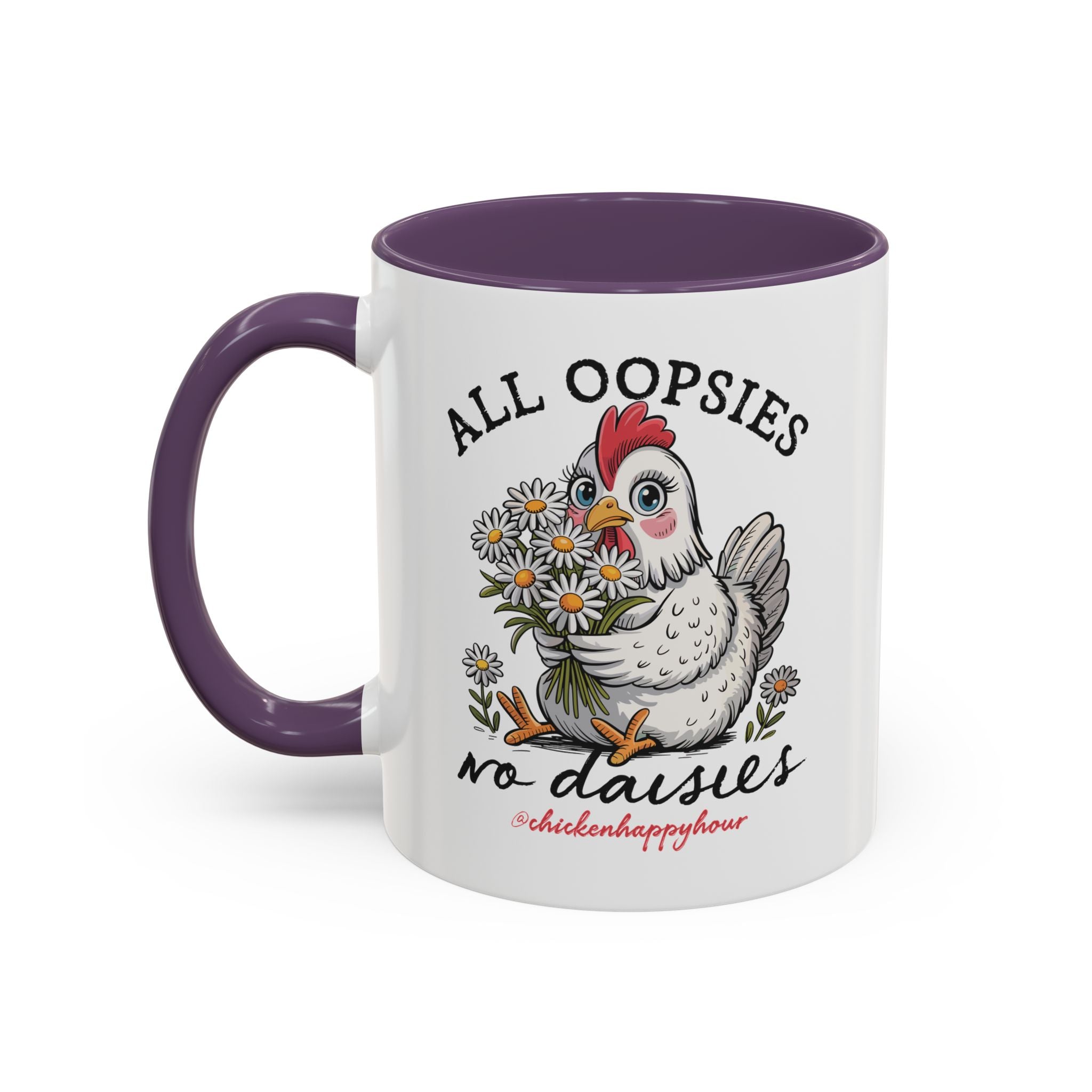 All Oopsies No Daisies Coffee Mug