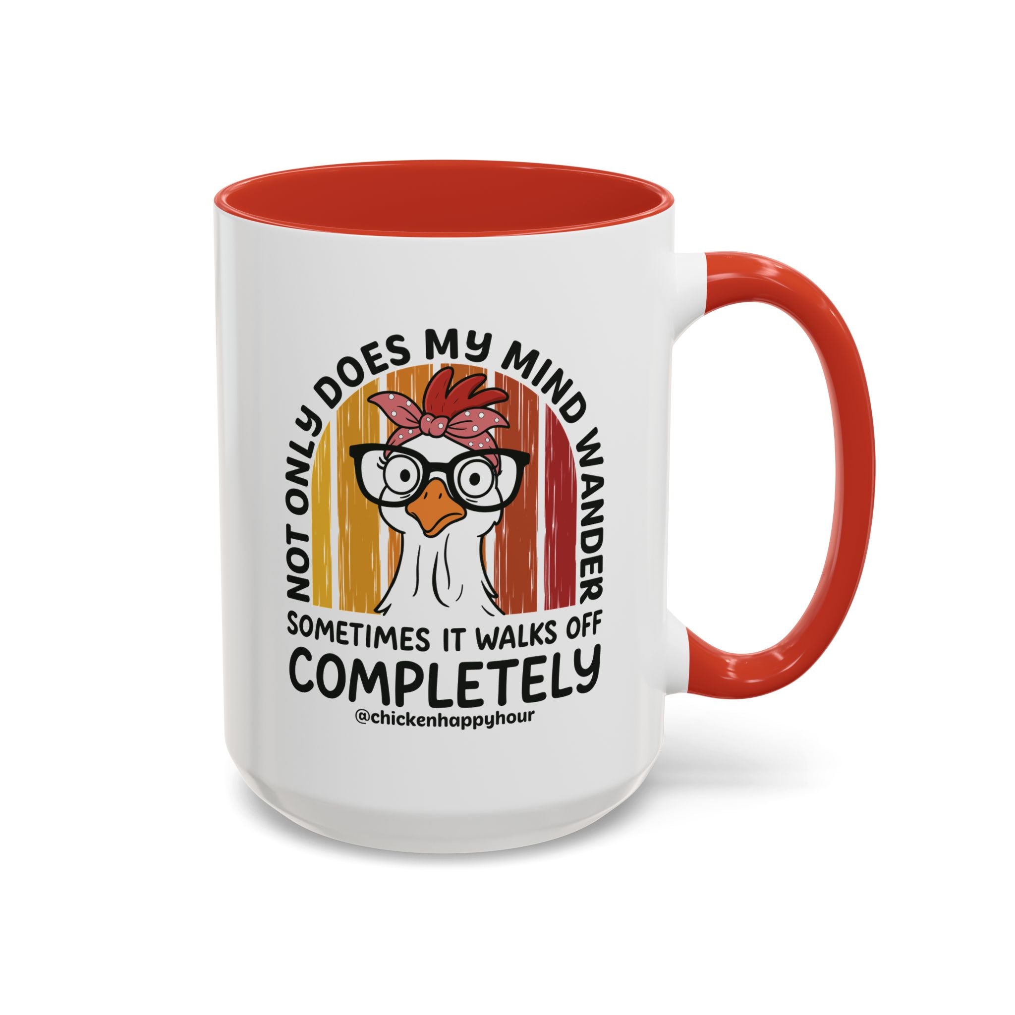 Not Only Does My Mind Coffee Mug