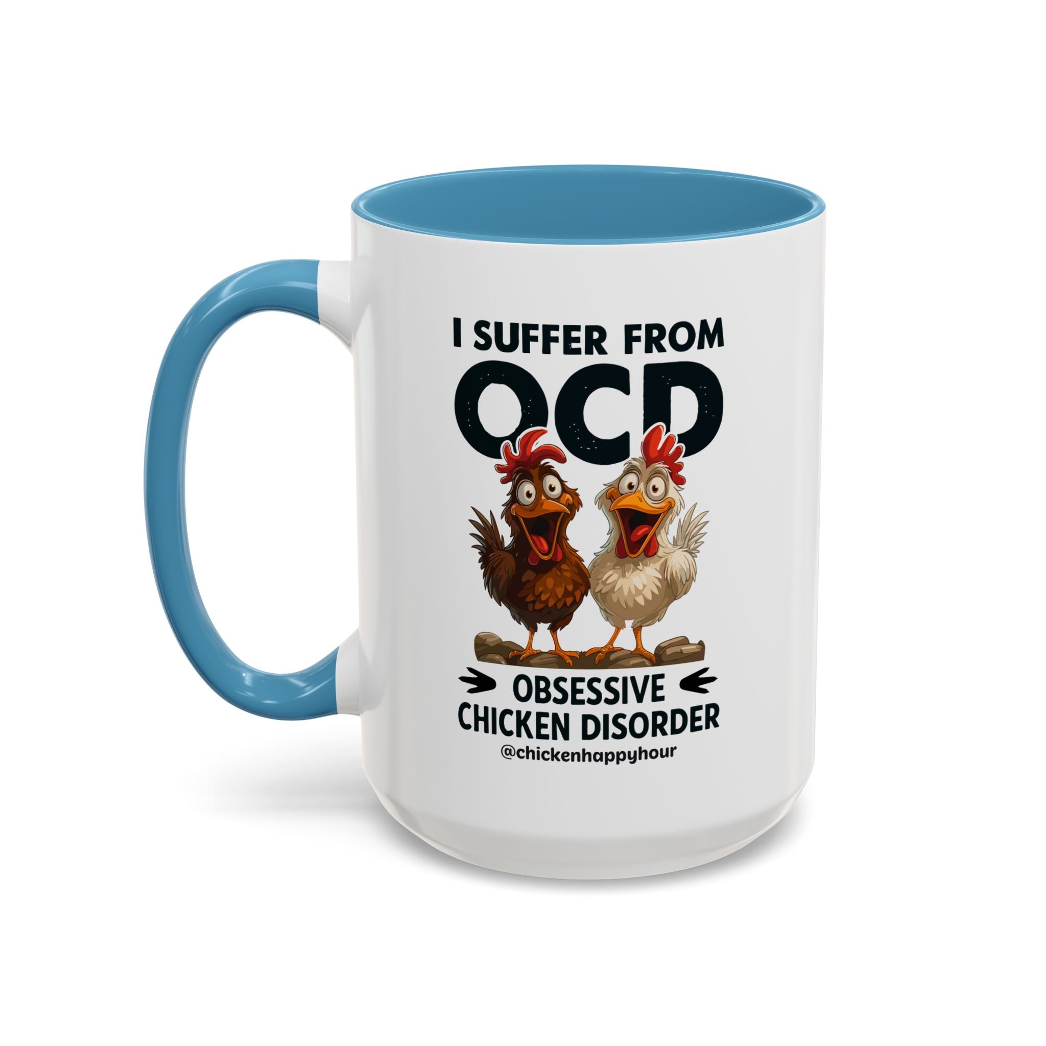 I Suffer From OCD Coffee Mug