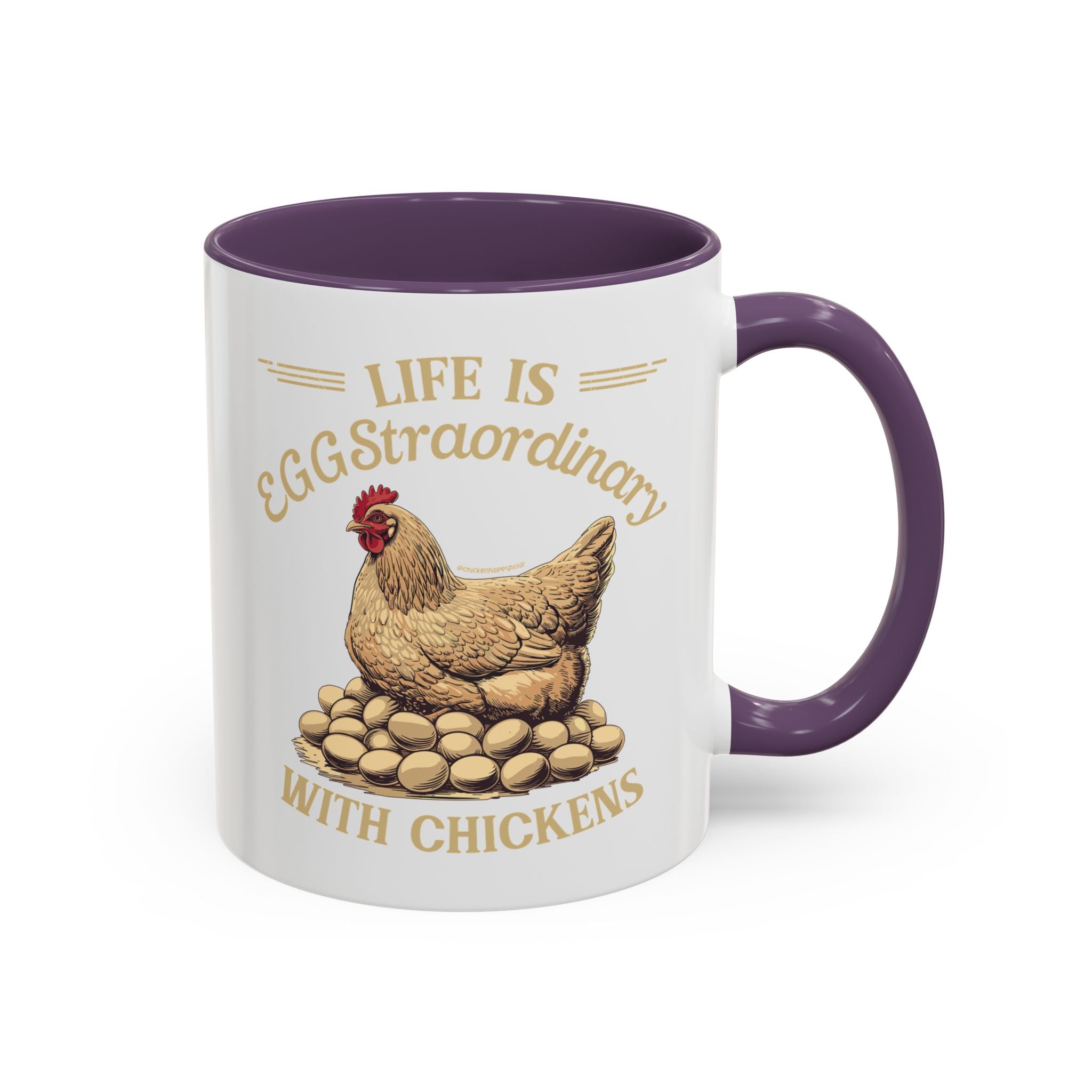 Life is EGGStraordinary with Chickens Coffee Mug
