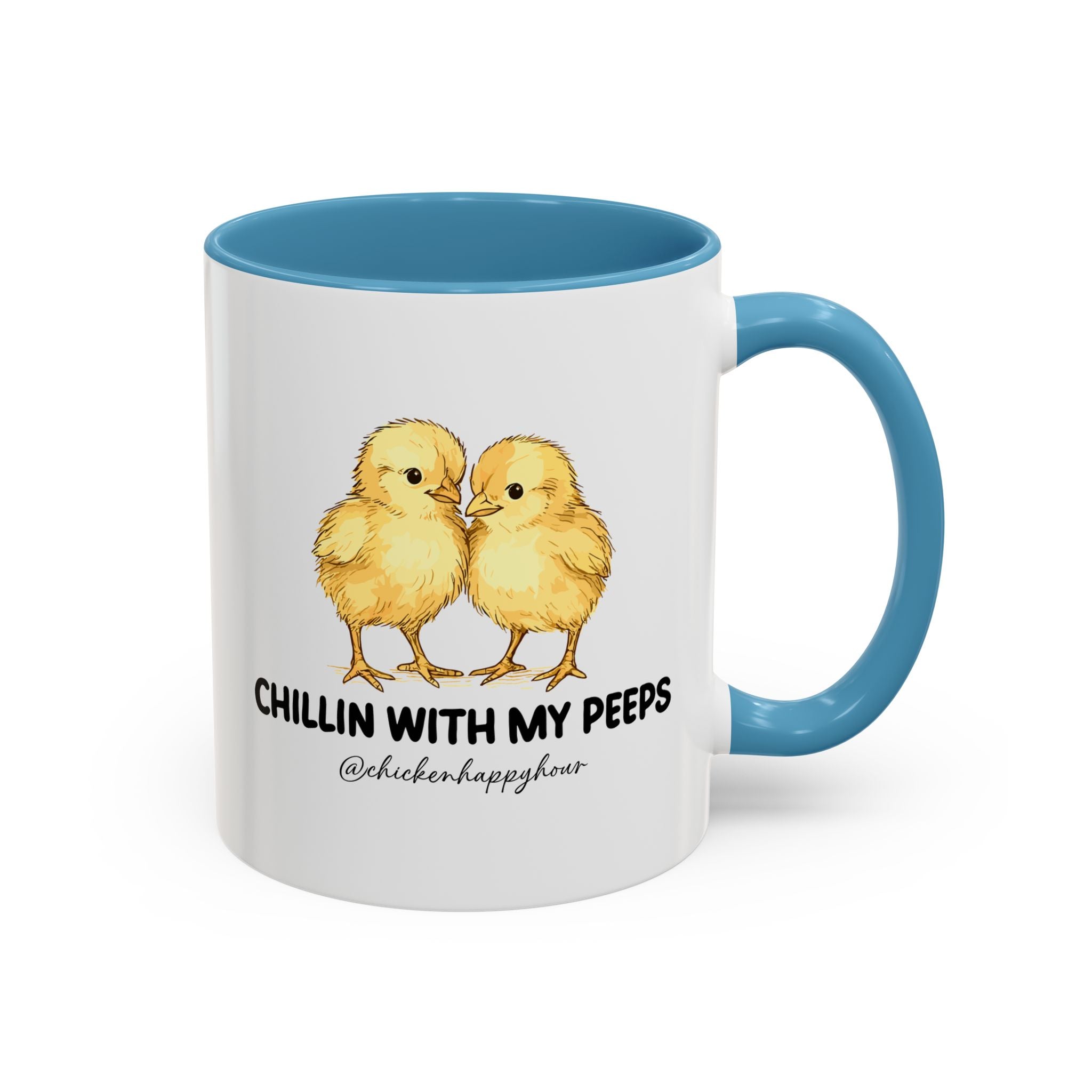 Chillin With my Peeps Coffee Mug