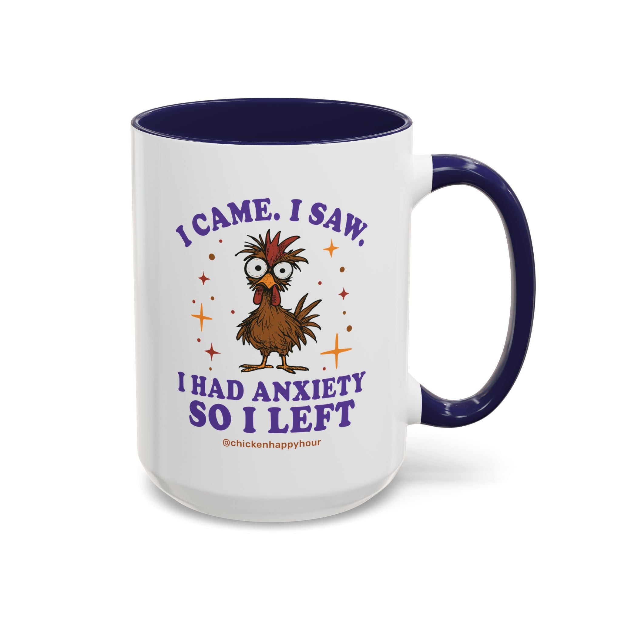 I Came I Saw I Had Anxiety I Left Coffee Mug