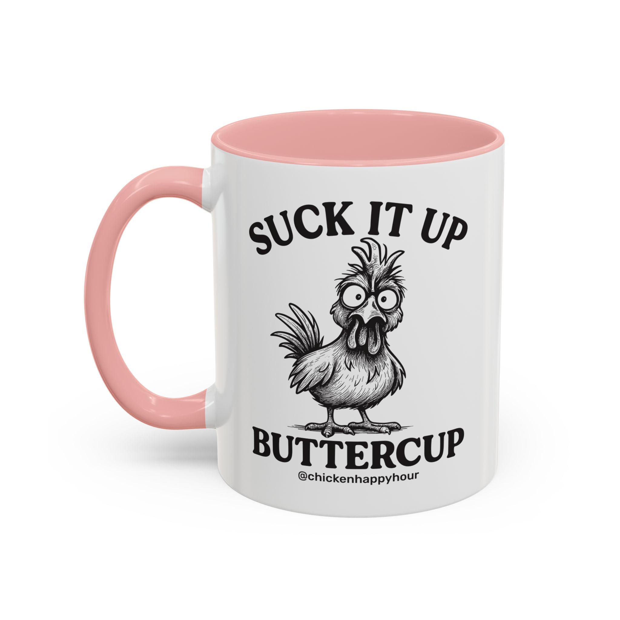 Suck It Up Buttercup Coffee Mug