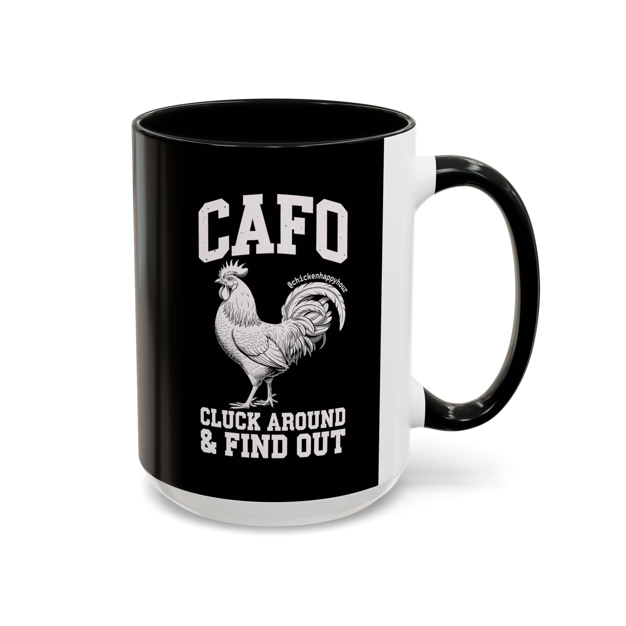 C A F O Cluck Around & Find Out Coffee Mug