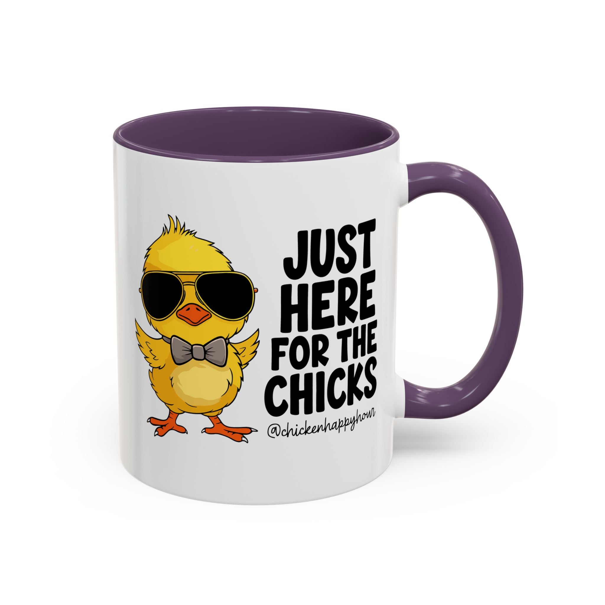 Just Here for The Chicks Coffee Mug