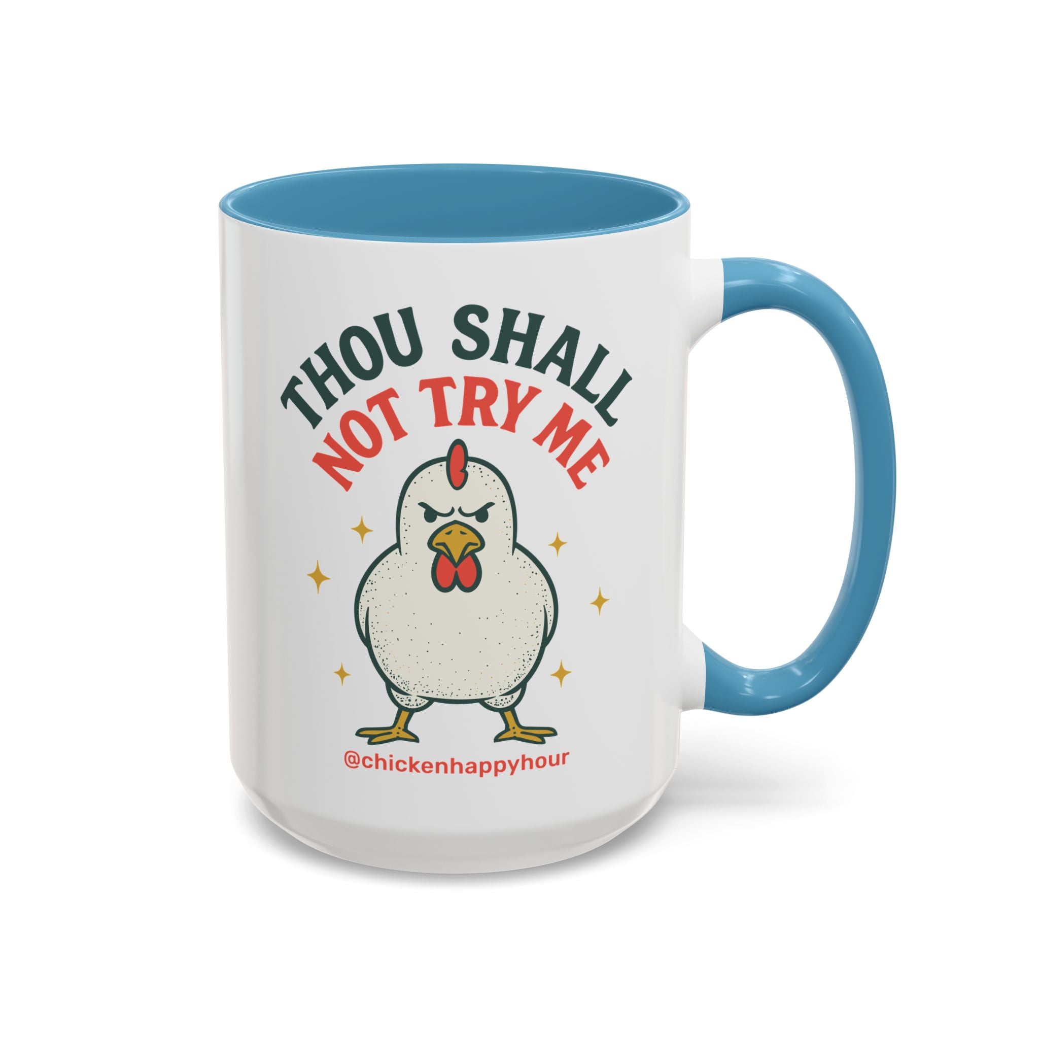 Thou Shall Not Try Me Coffee Mug