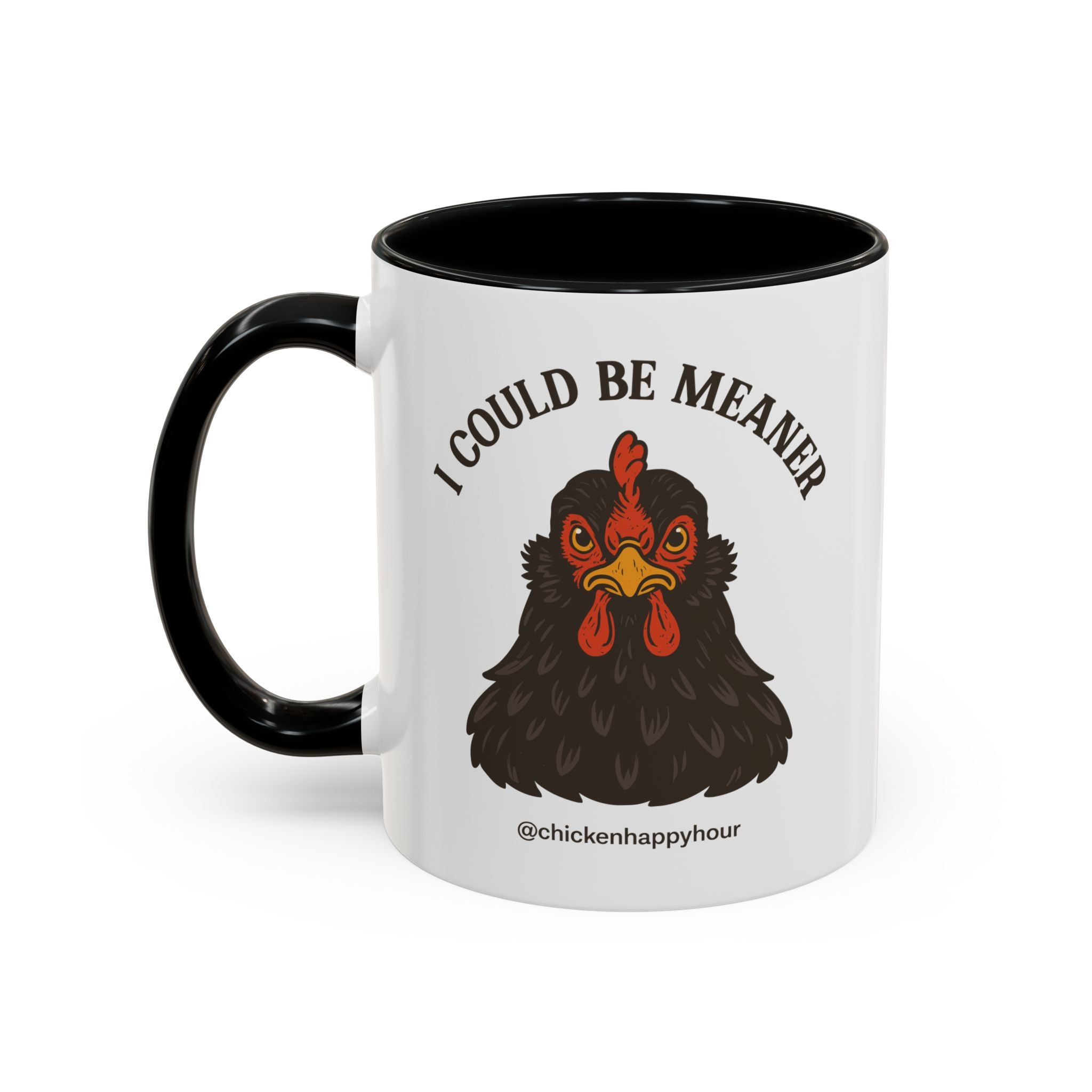 I Could be Meaner Coffee Mug