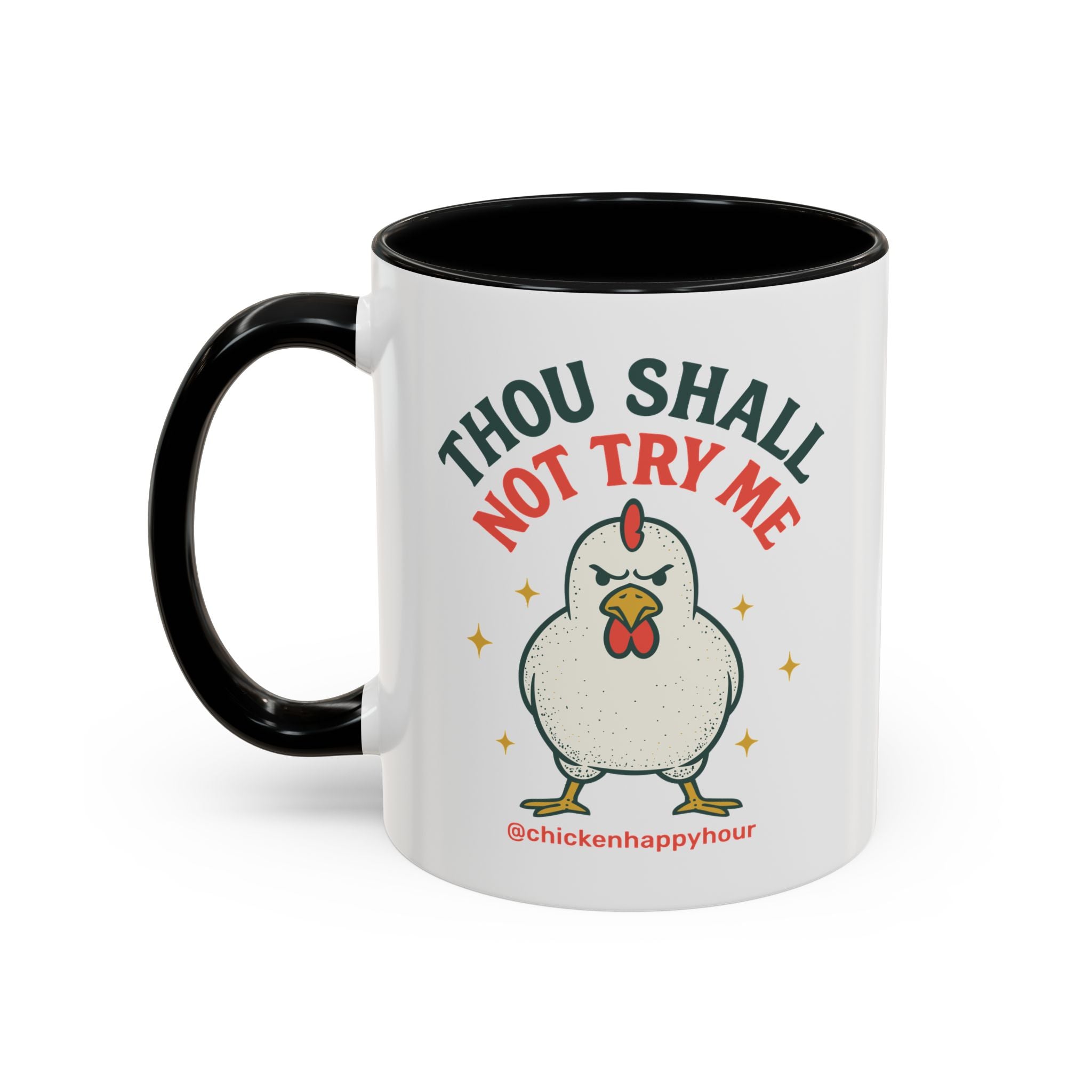 Thou Shall Not Try Me Coffee Mug