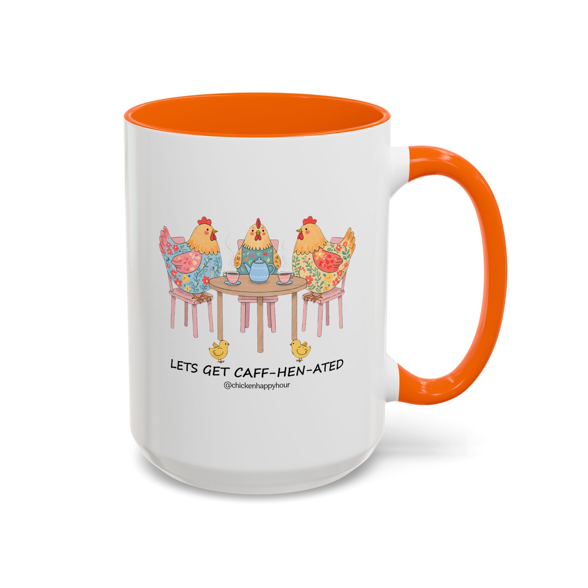 Lets Get Caff Hen Ated Coffee Mug