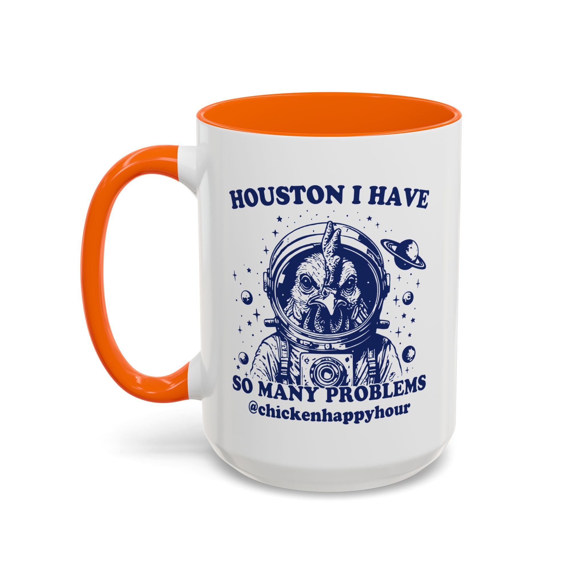 Houston I Have so Many Problems Coffee Mug