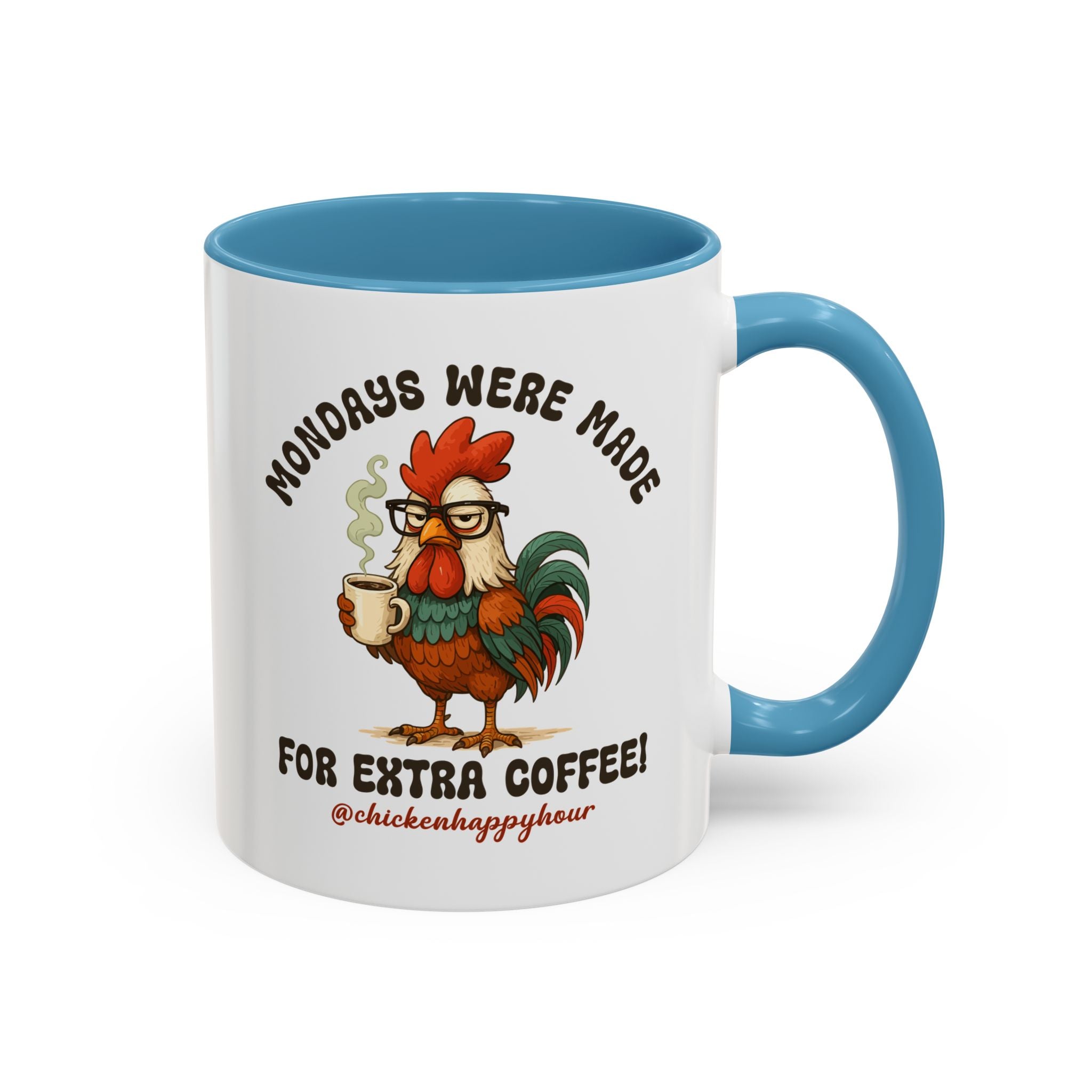 Mondays were Made for Extra Coffee Coffee Mug