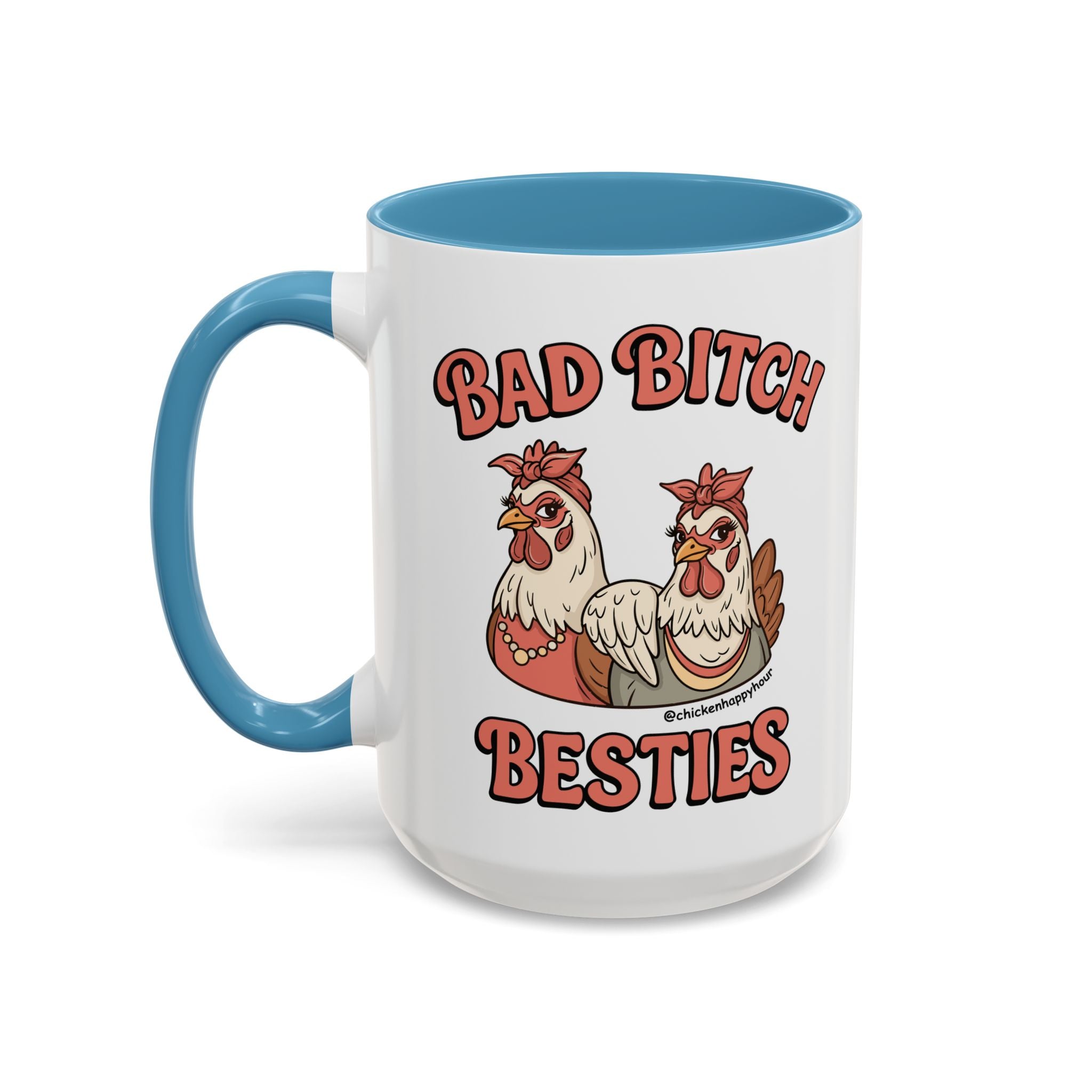 Bad Bitch Besties Coffee Mug