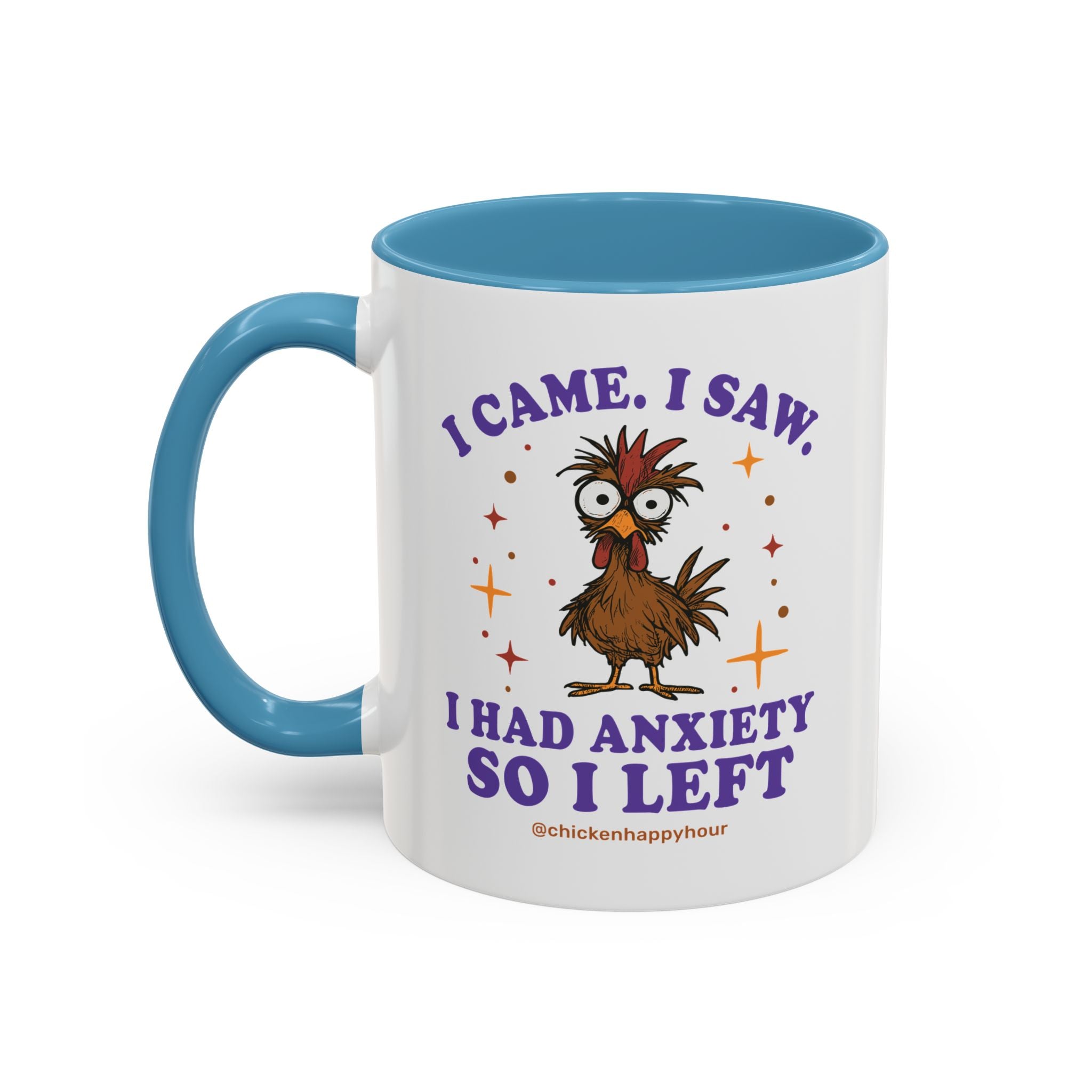 I Came I Saw I Had Anxiety I Left Coffee Mug