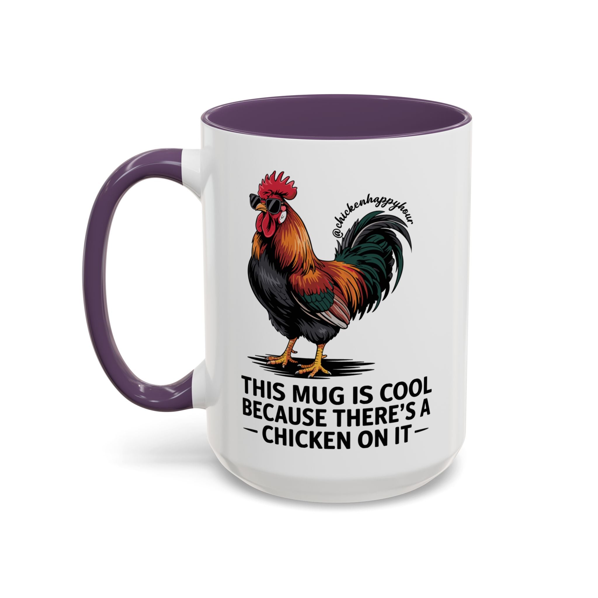 This Mug is Cool Because There’s a Chicken on It Coffee Mug