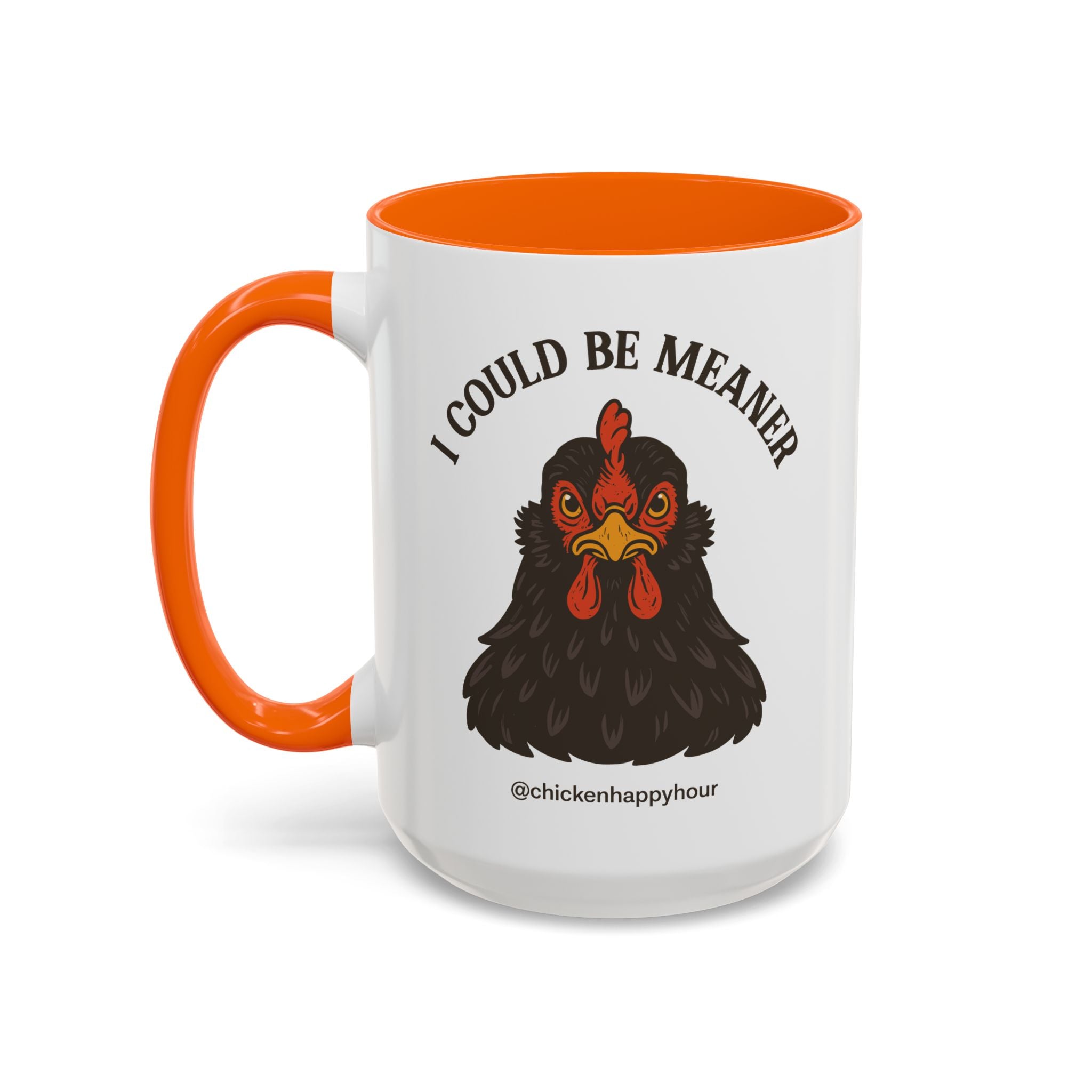 I Could be Meaner Coffee Mug