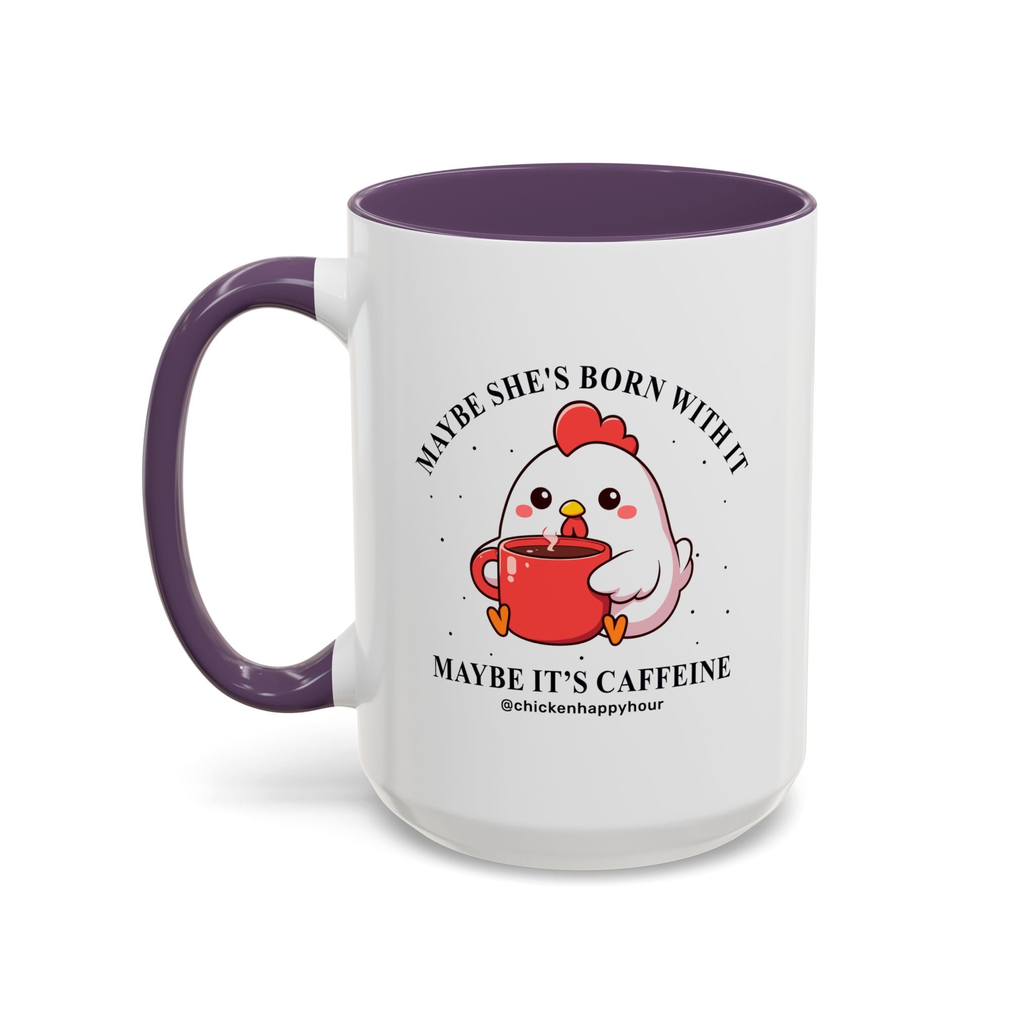 Maybe It's Caffeine Coffee Mug