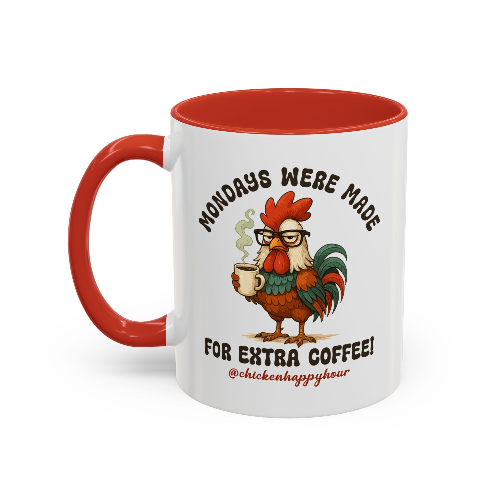 Mondays were Made for Extra Coffee Coffee Mug