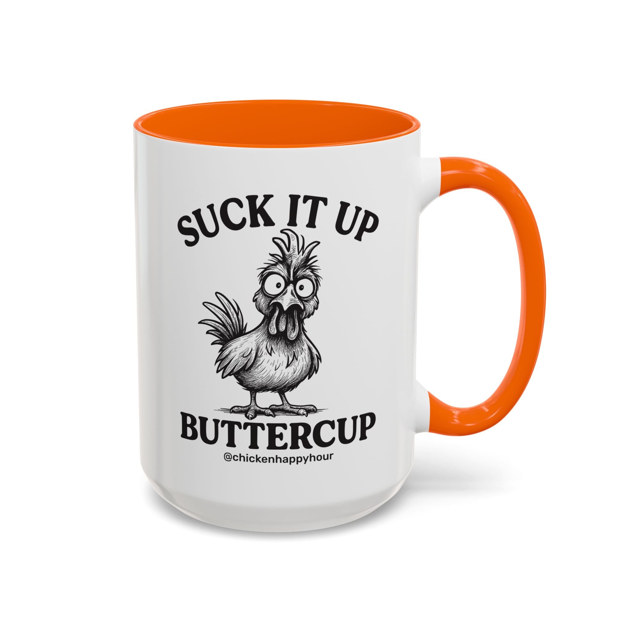 Suck It Up Buttercup Coffee Mug