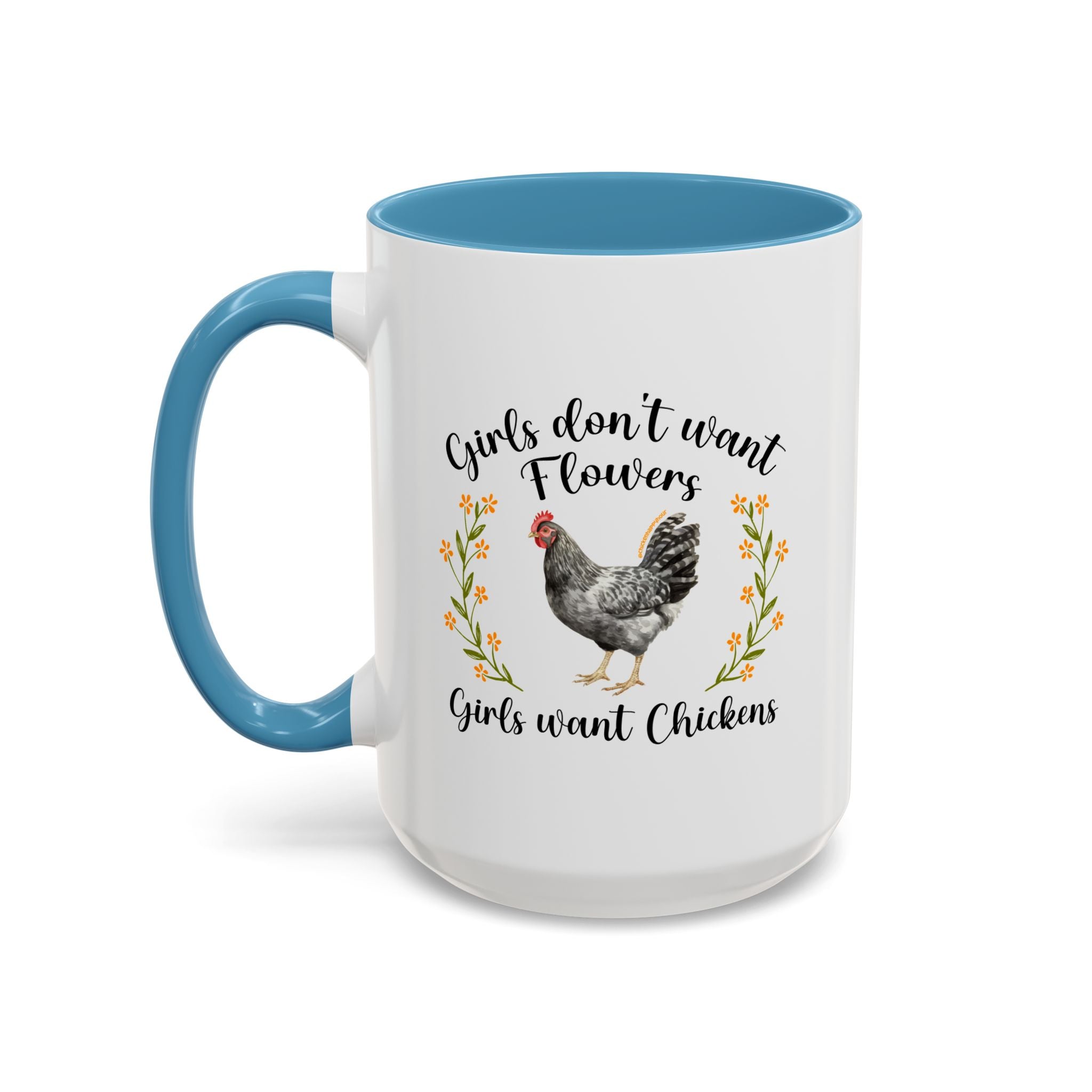 Girls Want Chickens Coffee Mug