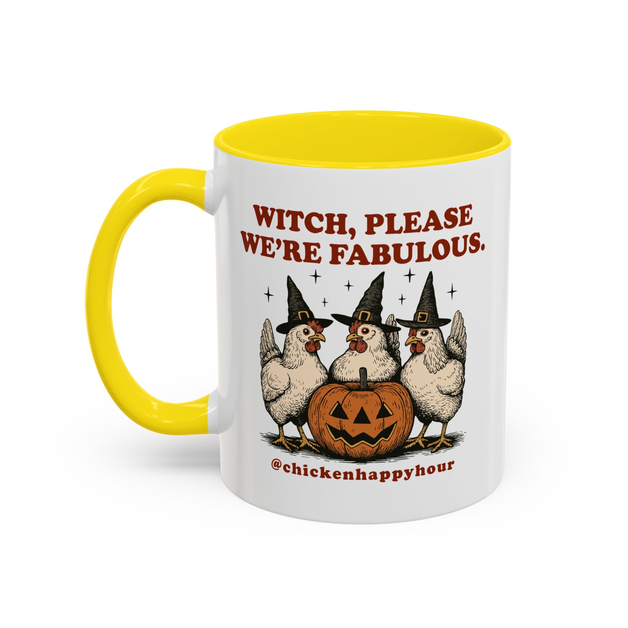 Witch Please We’re Fabulous Coffee Mug