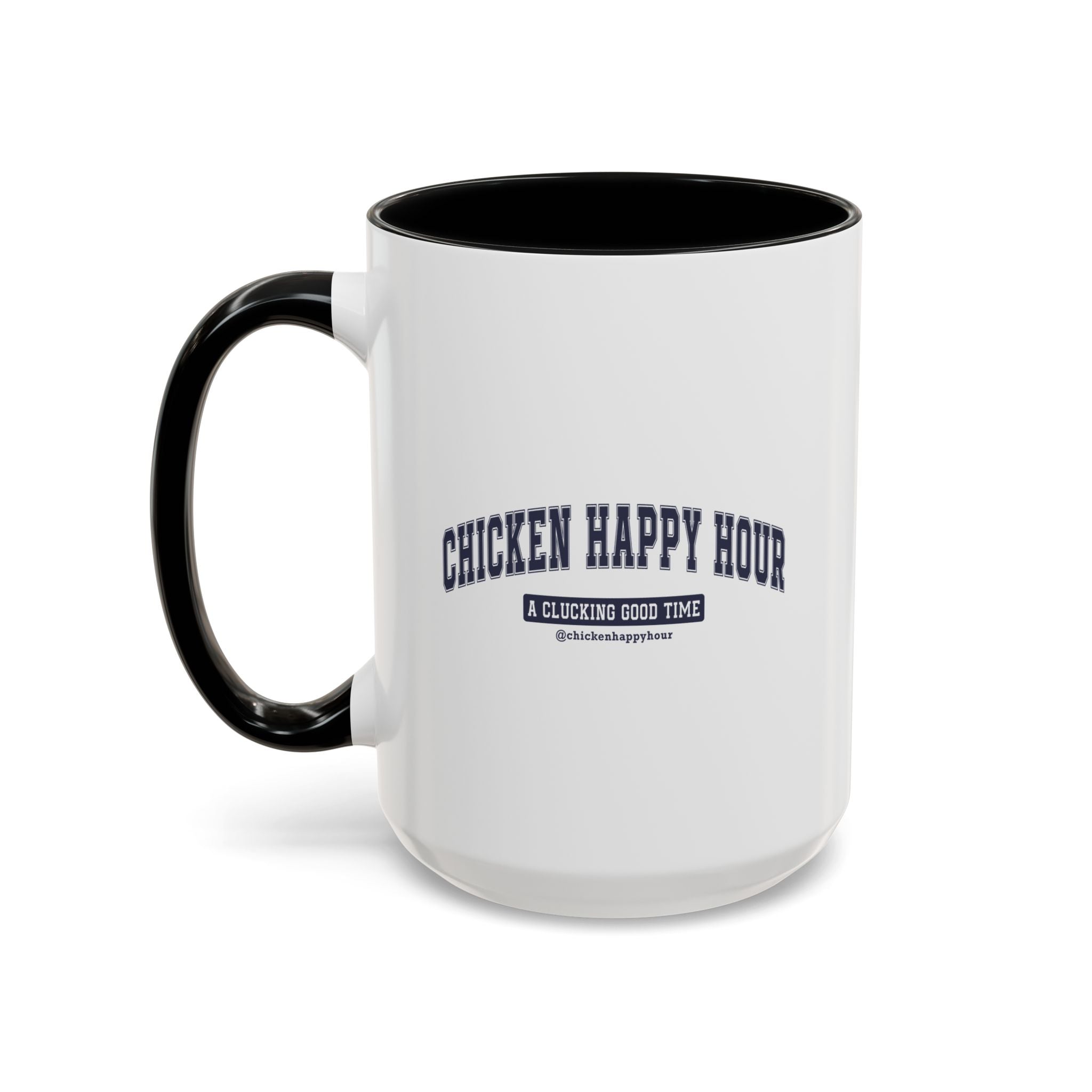Chicken Happy Hour A Clucking Good Time Coffee Mug