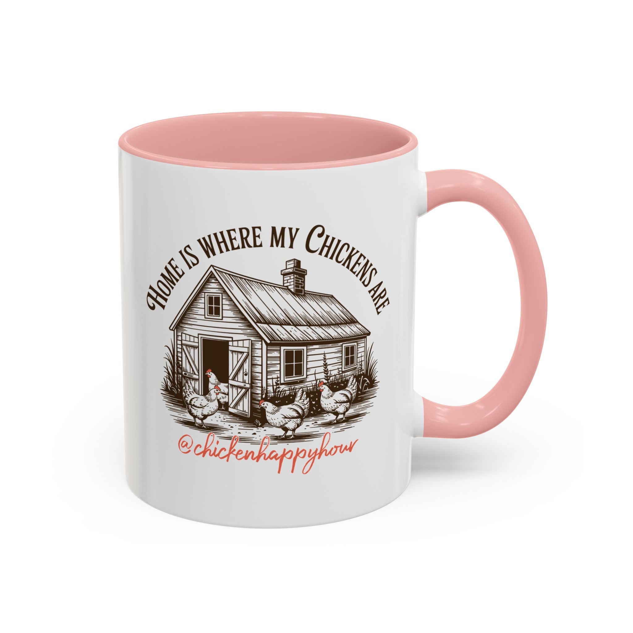 Home Is Where My Chickens Are Coffee Mug