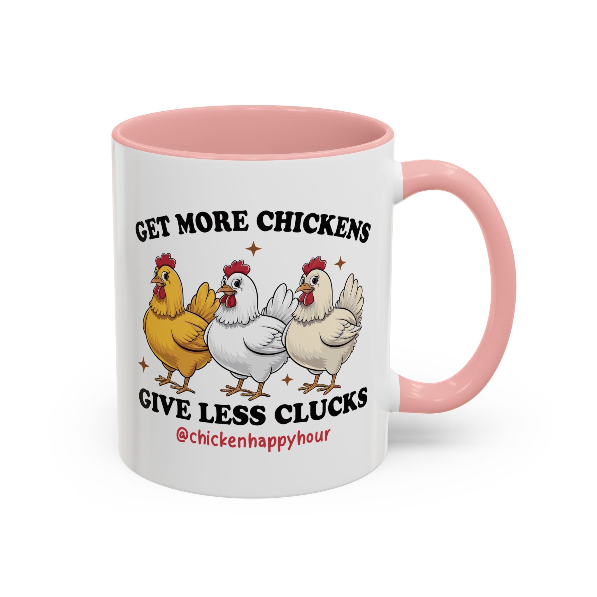 Get Some Chickens Give Less Clucks Coffee Mug
