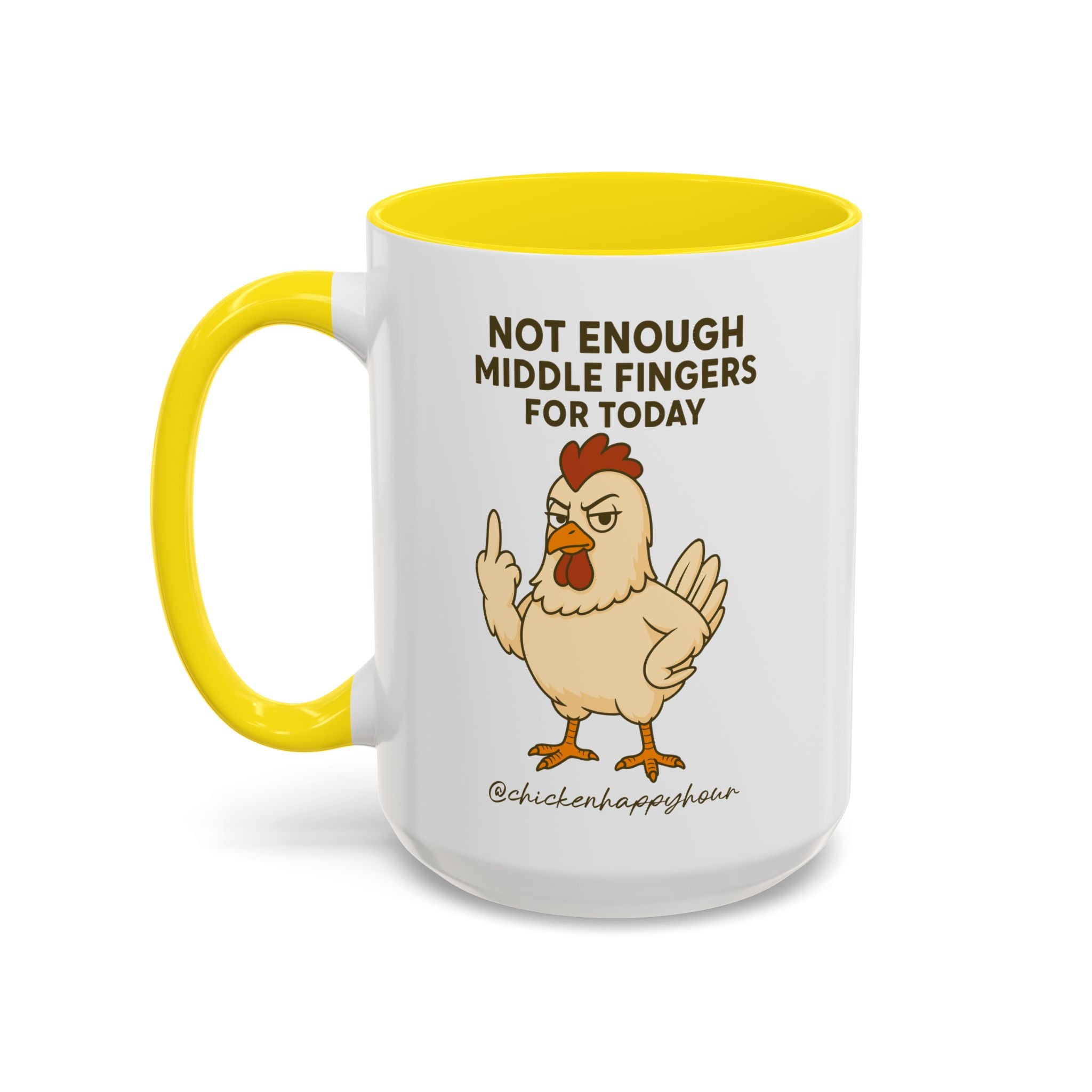 Not Enough Middle Fingers for Today Coffee Mug