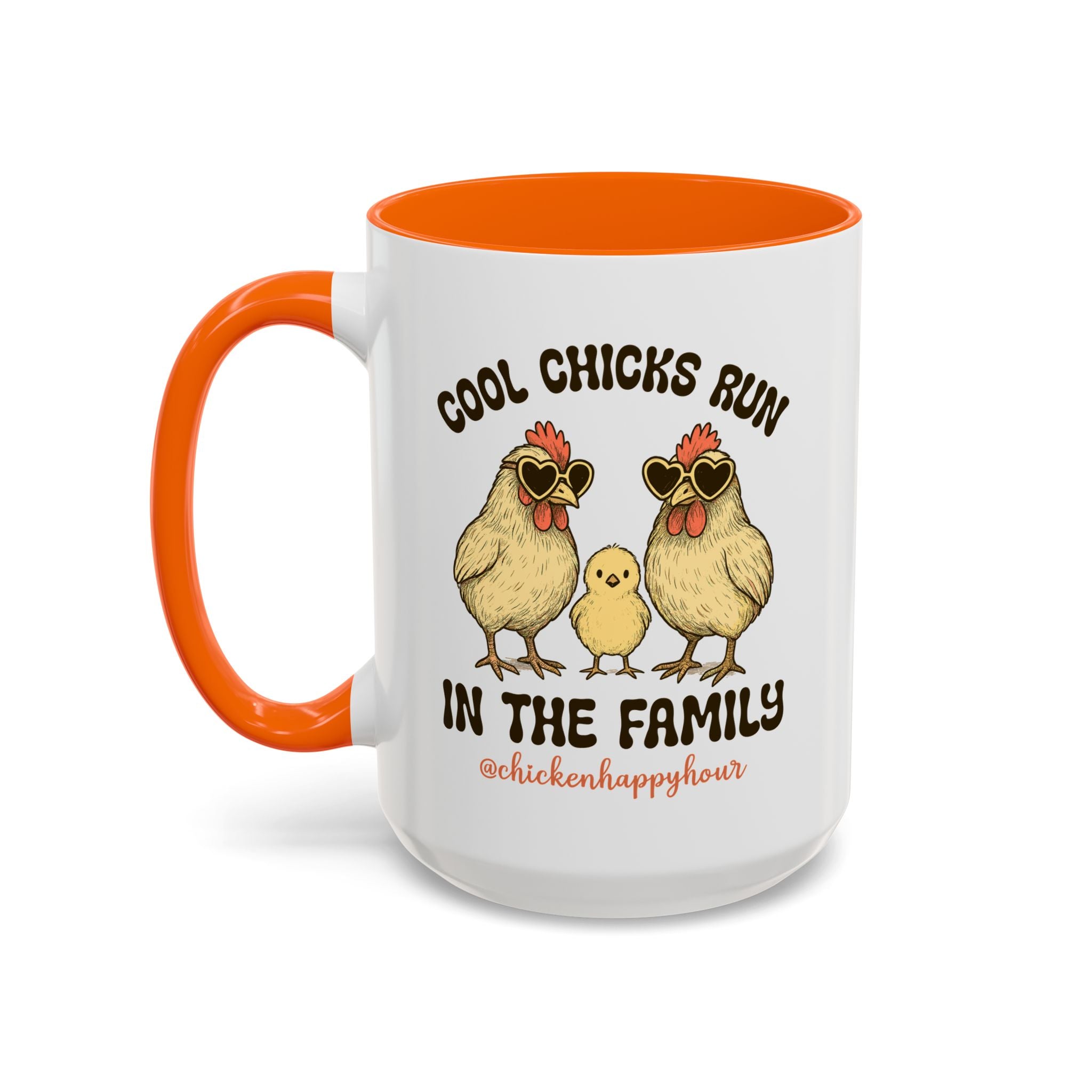 Cool Chicks Run in the Family Coffee Mug