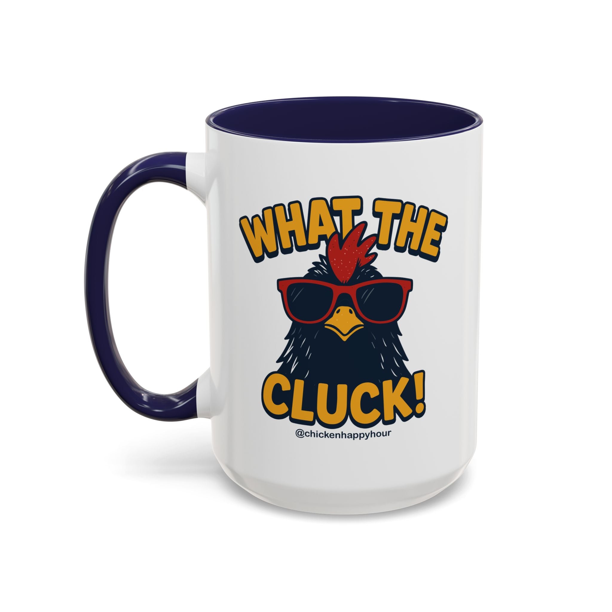 What the Cluck! Coffee Mug