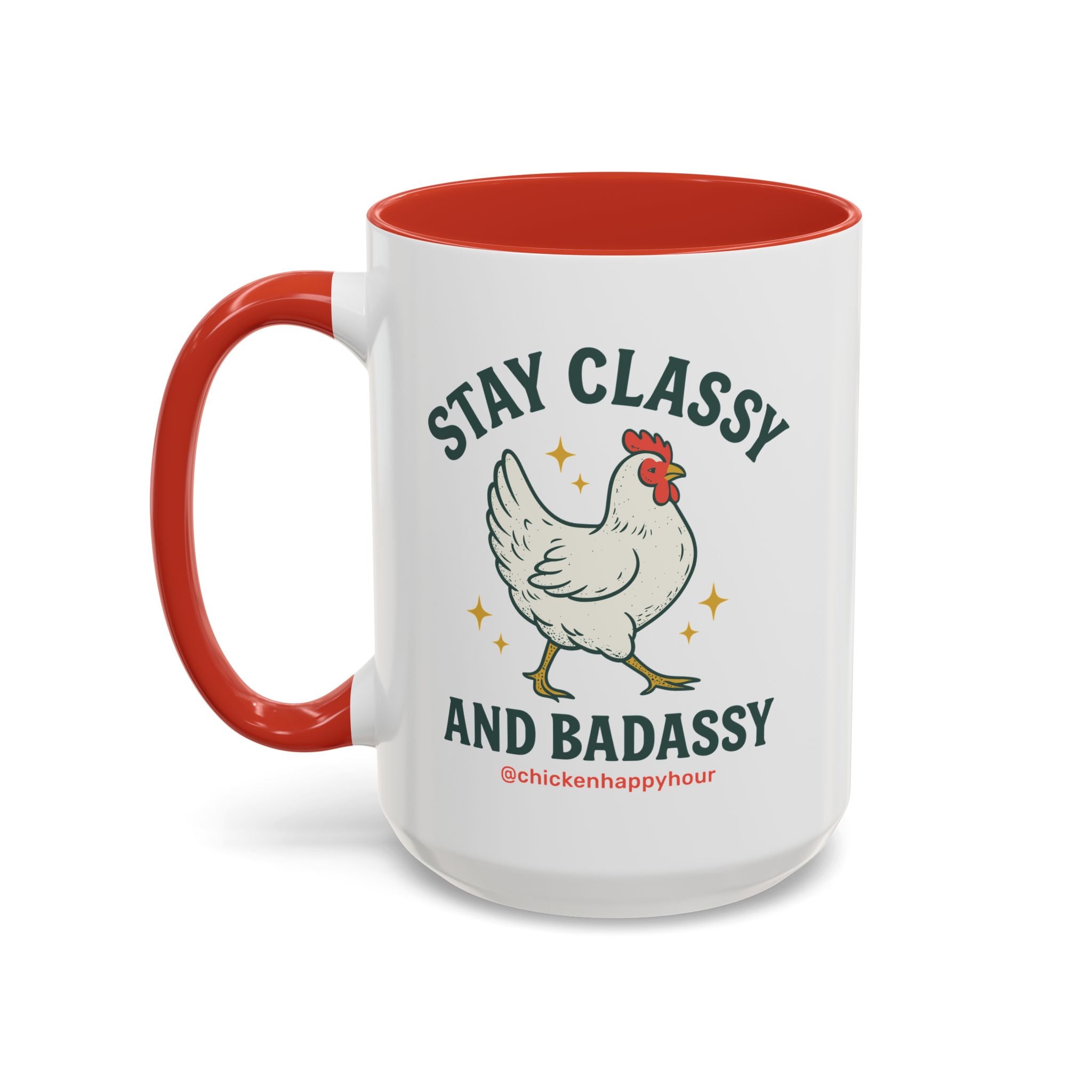 Stay Classy & Badassy Coffee Mug