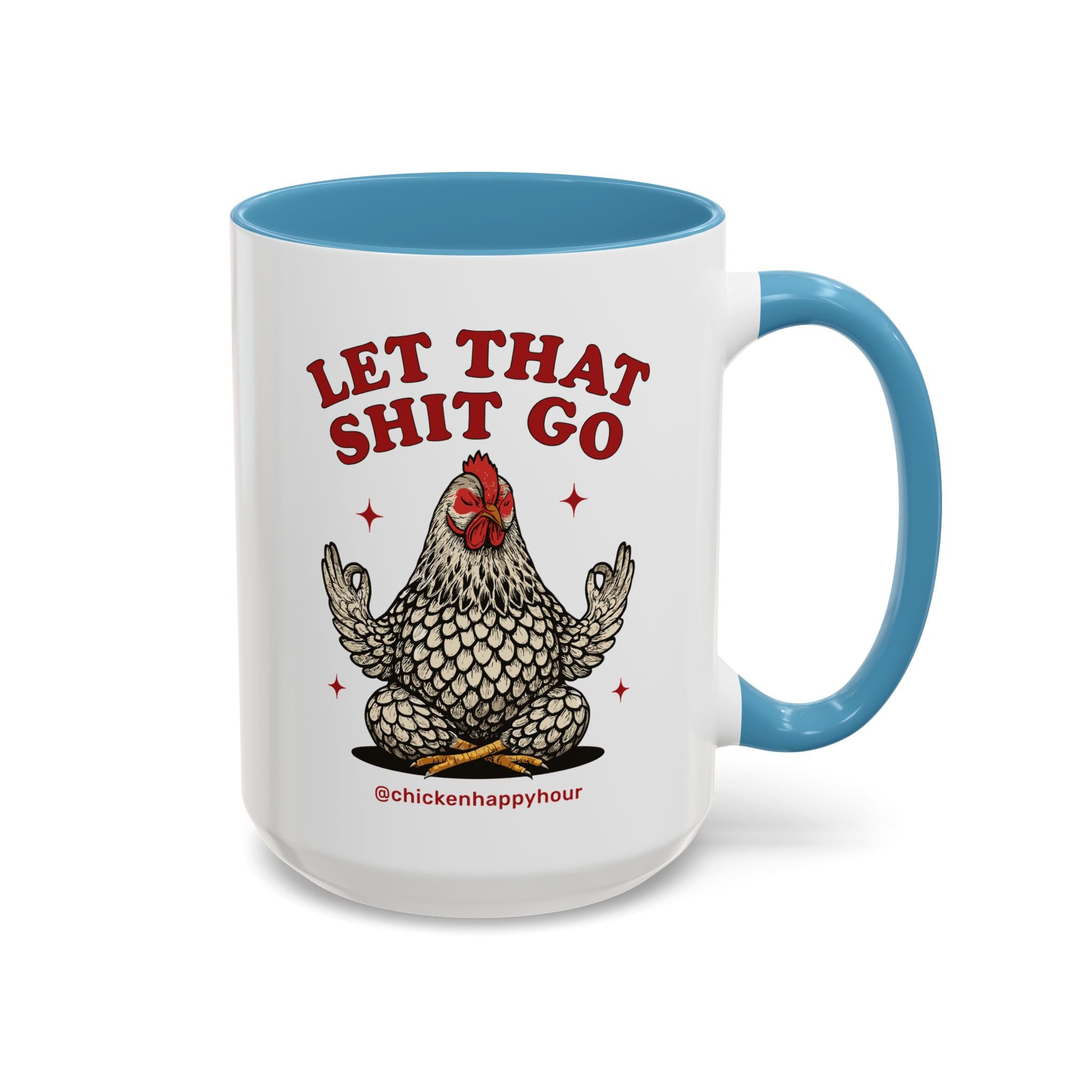 Let That Shit Go Coffee Mug