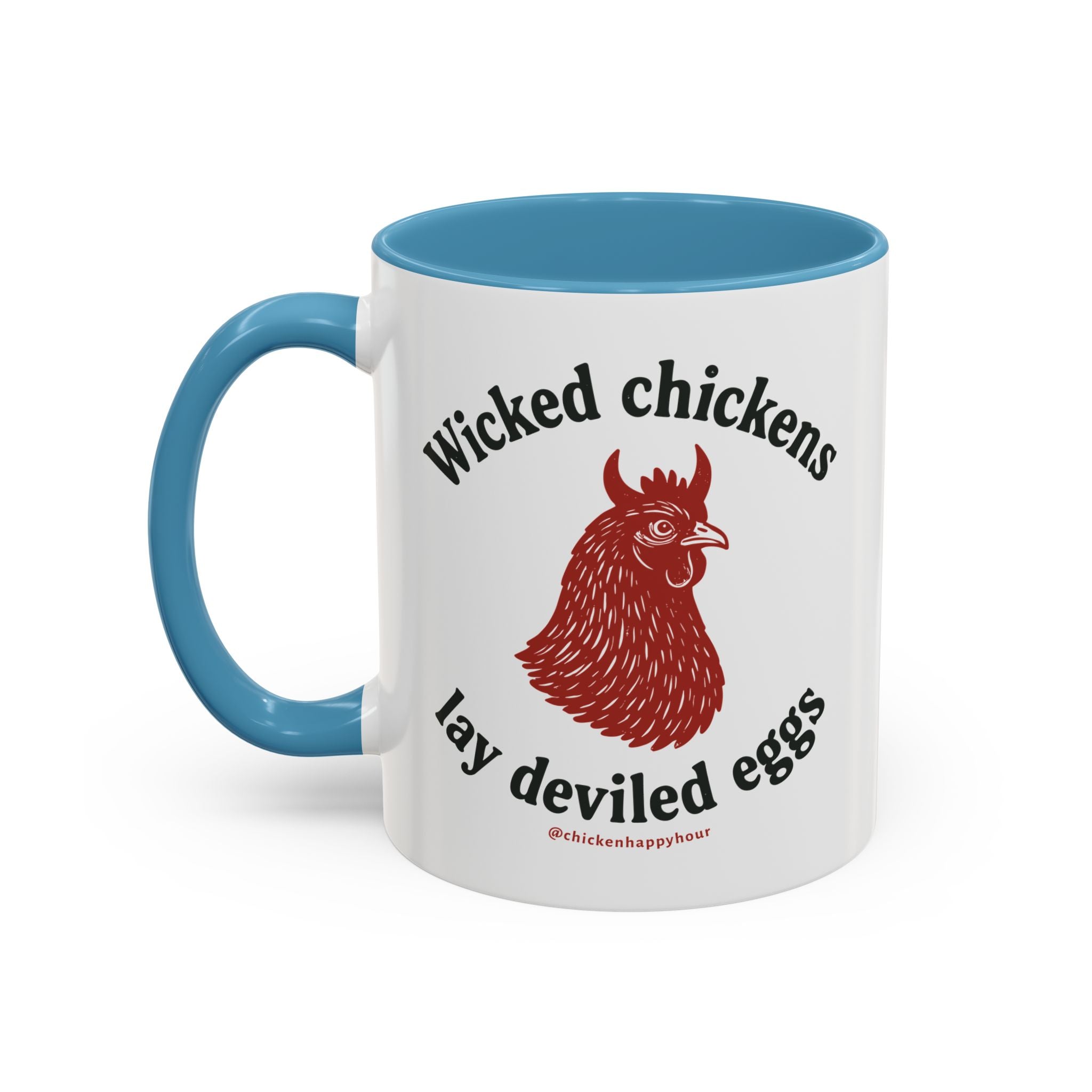 Wicked Chickens Lay Deviled Eggs Coffee Mug